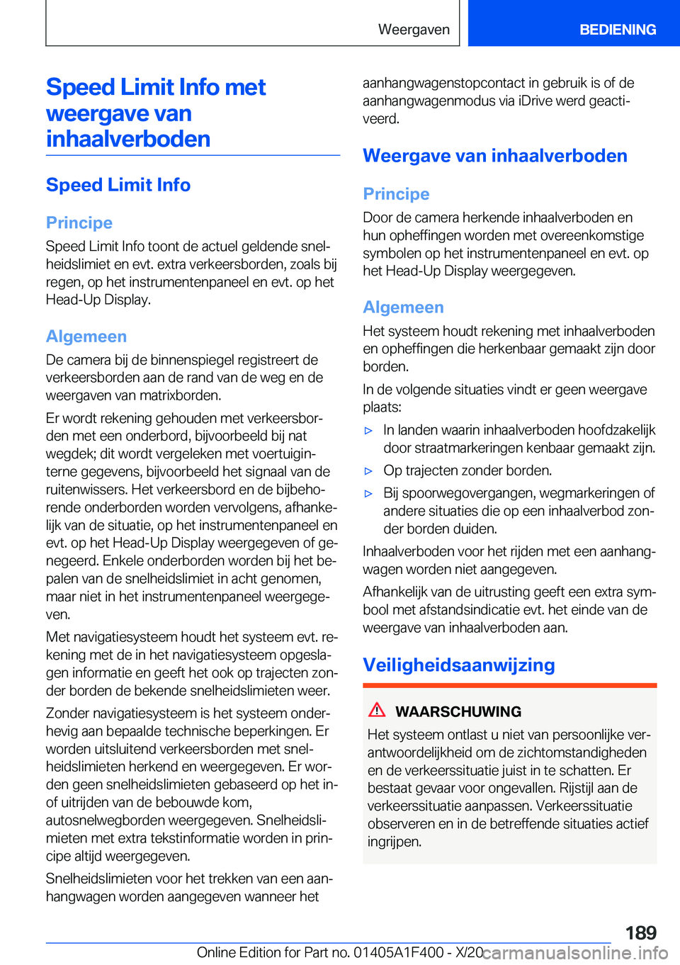 BMW X5 2021  Instructieboekjes (in Dutch) �S�p�e�e�d��L�i�m�i�t��I�n�f�o��m�e�t�w�e�e�r�g�a�v�e��v�a�n�i�n�h�a�a�l�v�e�r�b�o�d�e�n
�S�p�e�e�d��L�i�m�i�t��I�n�f�o
�P�r�i�n�c�i�p�e �S�p�e�e�d��L�i�m�i�t��I�n�f�o��t�o�o�n�t��d�e��a�c�