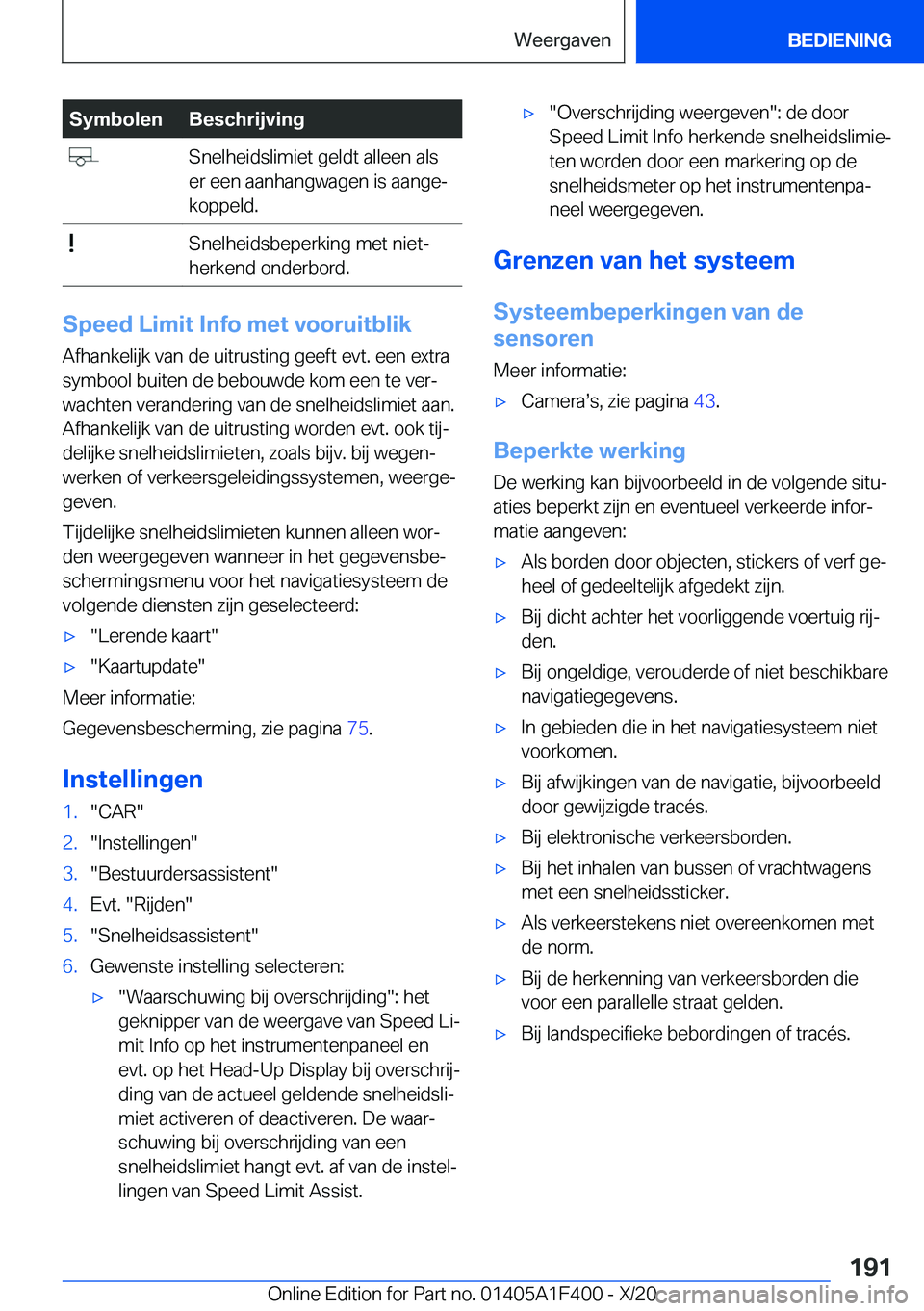 BMW X5 2021  Instructieboekjes (in Dutch) �S�y�m�b�o�l�e�n�B�e�s�c�h�r�i�j�v�i�n�g��S�n�e�l�h�e�i�d�s�l�i�m�i�e�t��g�e�l�d�t��a�l�l�e�e�n��a�l�s
�e�r��e�e�n��a�a�n�h�a�n�g�w�a�g�e�n��i�s��a�a�n�g�ej
�k�o�p�p�e�l�d�.��S�n�e�l�h�e�i�d