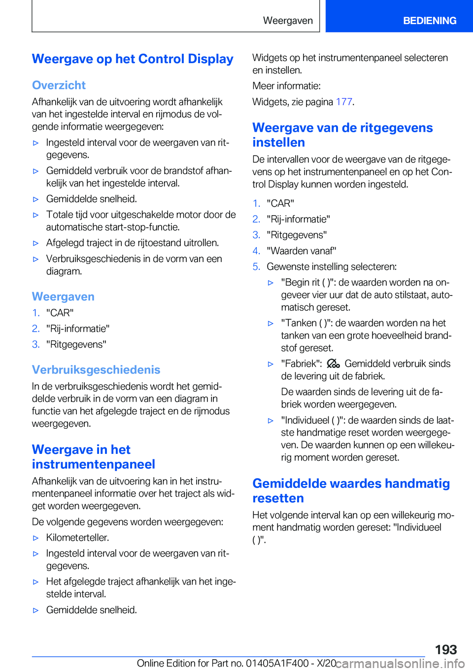 BMW X5 2021  Instructieboekjes (in Dutch) �W�e�e�r�g�a�v�e��o�p��h�e�t��C�o�n�t�r�o�l��D�i�s�p�l�a�y�O�v�e�r�z�i�c�h�t
�A�f�h�a�n�k�e�l�i�j�k��v�a�n��d�e��u�i�t�v�o�e�r�i�n�g��w�o�r�d�t��a�f�h�a�n�k�e�l�i�j�k �v�a�n��h�e�t��i�n�g�e