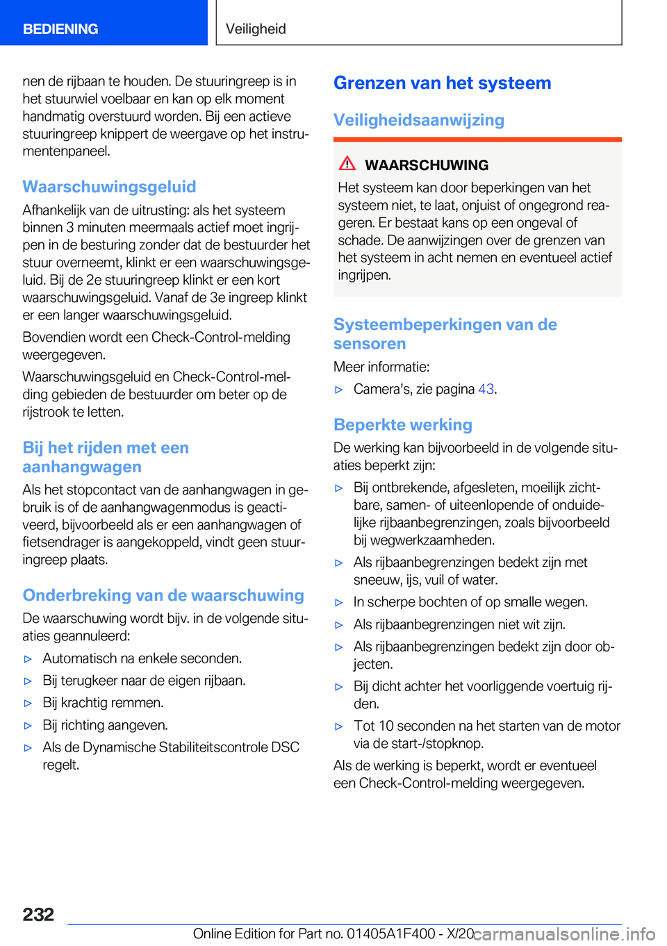 BMW X5 2021  Instructieboekjes (in Dutch) �n�e�n��d�e��r�i�j�b�a�a�n��t�e��h�o�u�d�e�n�.��D�e��s�t�u�u�r�i�n�g�r�e�e�p��i�s��i�n
�h�e�t��s�t�u�u�r�w�i�e�l��v�o�e�l�b�a�a�r��e�n��k�a�n��o�p��e�l�k��m�o�m�e�n�t �h�a�n�d�m�a�t�i�g