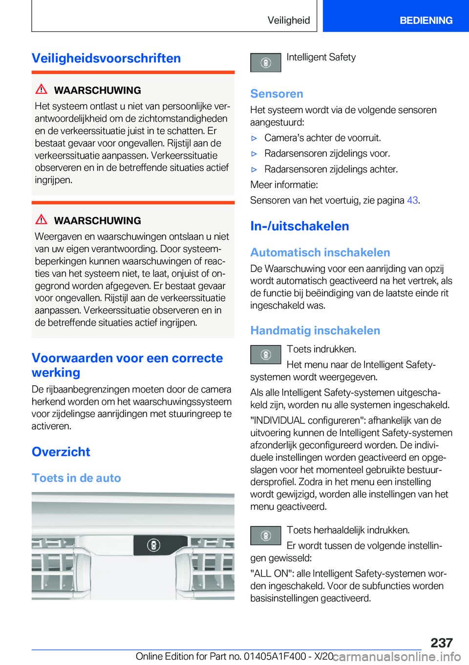 BMW X5 2021  Instructieboekjes (in Dutch) �V�e�i�l�i�g�h�e�i�d�s�v�o�o�r�s�c�h�r�i�f�t�e�n
�W�A�A�R�S�C�H�U�W�I�N�G
�H�e�t��s�y�s�t�e�e�m��o�n�t�l�a�s�t��u��n�i�e�t��v�a�n��p�e�r�s�o�o�n�l�i�j�k�e��v�e�rj
�a�n�t�w�o�o�r�d�e�l�i�j�k�h�