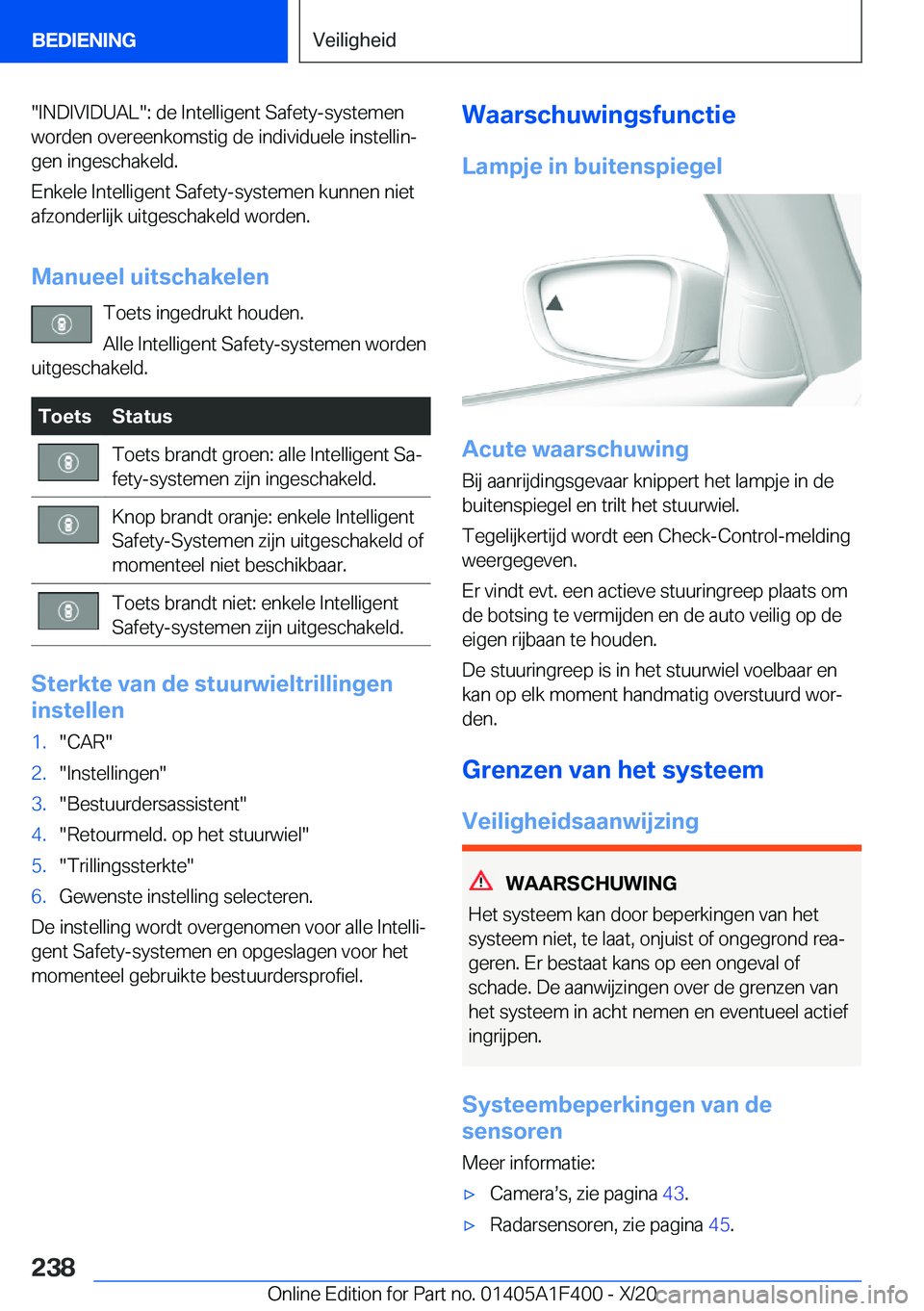BMW X5 2021  Instructieboekjes (in Dutch) ��I�N�D�I�V�I�D�U�A�L��:��d�e��I�n�t�e�l�l�i�g�e�n�t��S�a�f�e�t�y�-�s�y�s�t�e�m�e�n
�w�o�r�d�e�n��o�v�e�r�e�e�n�k�o�m�s�t�i�g��d�e��i�n�d�i�v�i�d�u�e�l�e��i�n�s�t�e�l�l�i�nj
�g�e�n��i�n�g�e