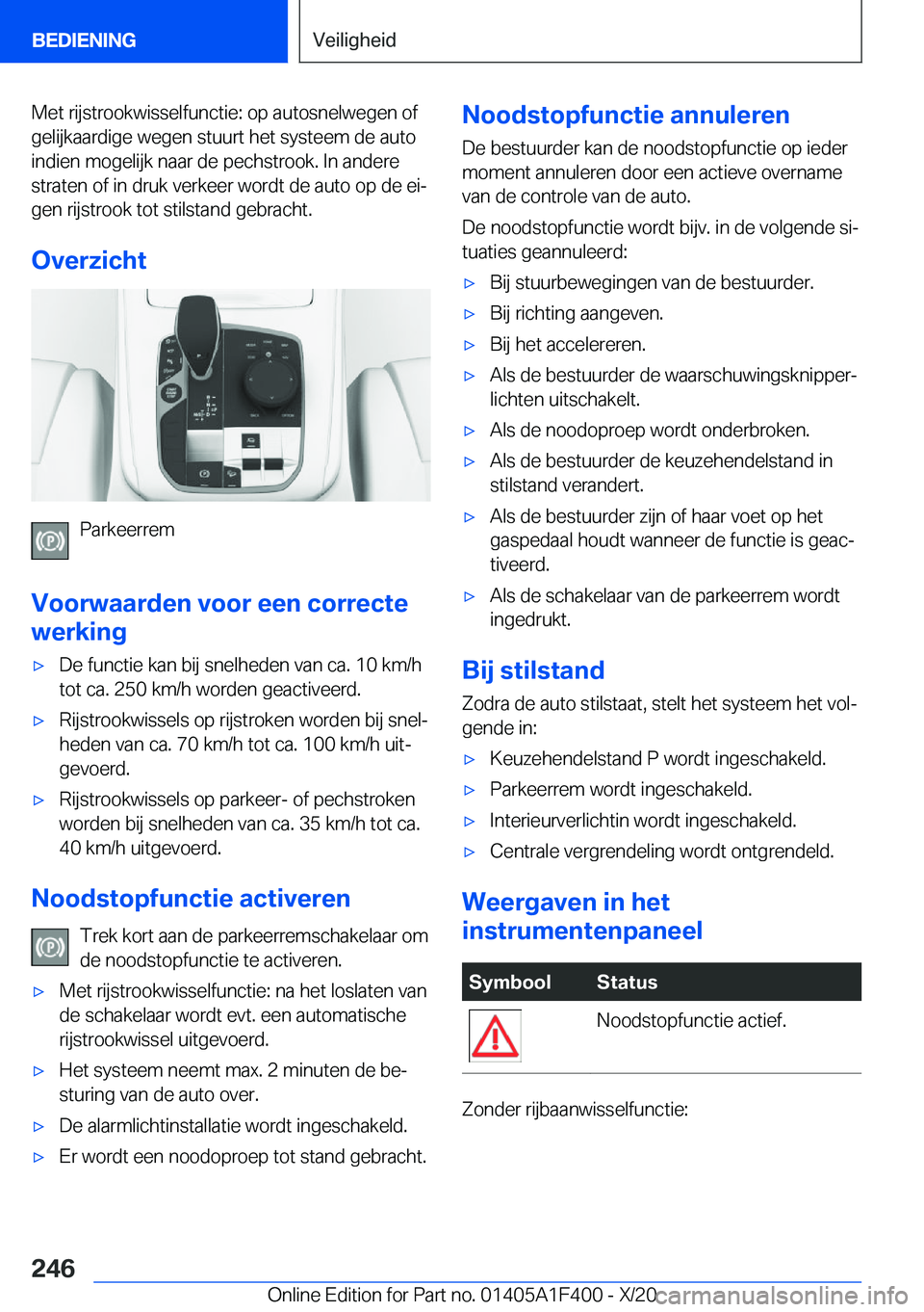 BMW X5 2021  Instructieboekjes (in Dutch) �M�e�t��r�i�j�s�t�r�o�o�k�w�i�s�s�e�l�f�u�n�c�t�i�e�:��o�p��a�u�t�o�s�n�e�l�w�e�g�e�n��o�f�g�e�l�i�j�k�a�a�r�d�i�g�e��w�e�g�e�n��s�t�u�u�r�t��h�e�t��s�y�s�t�e�e�m��d�e��a�u�t�o
�i�n�d�i�e�n�