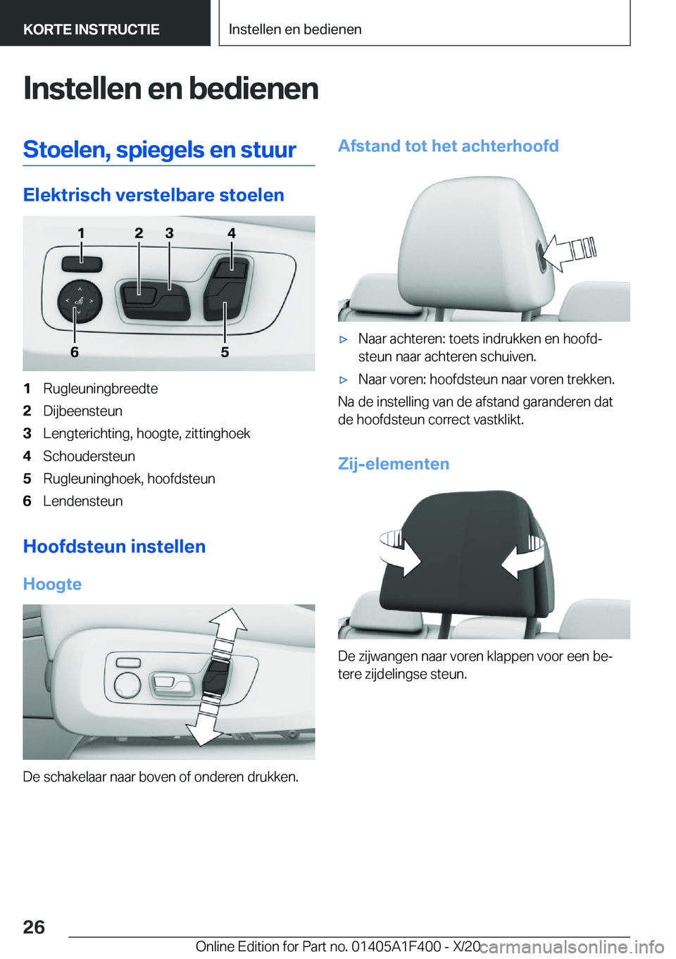 BMW X5 2021  Instructieboekjes (in Dutch) �I�n�s�t�e�l�l�e�n��e�n��b�e�d�i�e�n�e�n�S�t�o�e�l�e�n�,��s�p�i�e�g�e�l�s��e�n��s�t�u�u�r
�E�l�e�k�t�r�i�s�c�h��v�e�r�s�t�e�l�b�a�r�e��s�t�o�e�l�e�n
�1�R�u�g�l�e�u�n�i�n�g�b�r�e�e�d�t�e�2�D�i�j