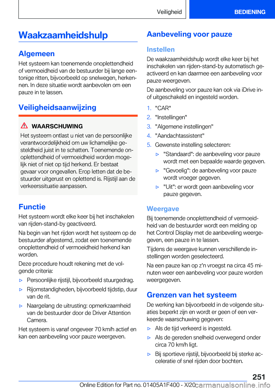 BMW X5 2021  Instructieboekjes (in Dutch) �W�a�a�k�z�a�a�m�h�e�i�d�s�h�u�l�p
�A�l�g�e�m�e�e�n
�H�e�t��s�y�s�t�e�e�m��k�a�n��t�o�e�n�e�m�e�n�d�e��o�n�o�p�l�e�t�t�e�n�d�h�e�i�d �o�f��v�e�r�m�o�e�i�d�h�e�i�d��v�a�n��d�e��b�e�s�t�u�u�r�d�