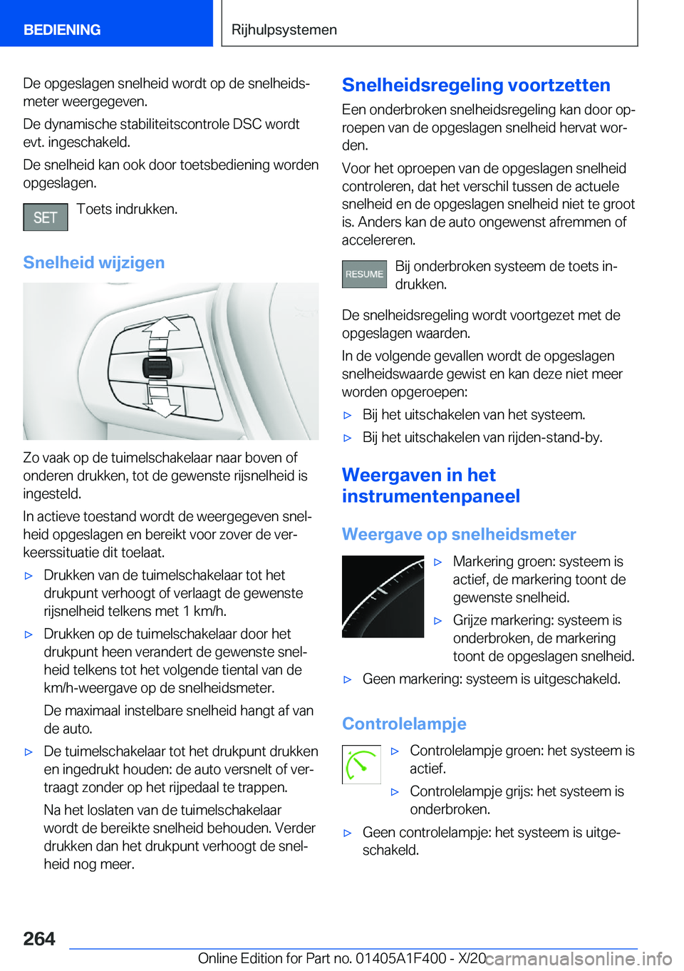 BMW X5 2021  Instructieboekjes (in Dutch) �D�e��o�p�g�e�s�l�a�g�e�n��s�n�e�l�h�e�i�d��w�o�r�d�t��o�p��d�e��s�n�e�l�h�e�i�d�sj
�m�e�t�e�r��w�e�e�r�g�e�g�e�v�e�n�.
�D�e��d�y�n�a�m�i�s�c�h�e��s�t�a�b�i�l�i�t�e�i�t�s�c�o�n�t�r�o�l�e��D