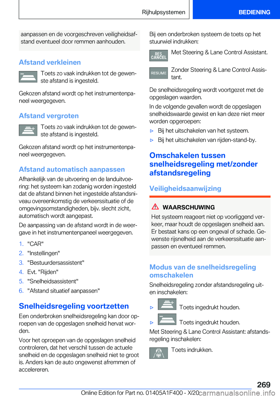 BMW X5 2021  Instructieboekjes (in Dutch) �a�a�n�p�a�s�s�e�n��e�n��d�e��v�o�o�r�g�e�s�c�h�r�e�v�e�n��v�e�i�l�i�g�h�e�i�d�s�a�fj�s�t�a�n�d��e�v�e�n�t�u�e�e�l��d�o�o�r��r�e�m�m�e�n��a�a�n�h�o�u�d�e�n�.
�A�f�s�t�a�n�d��v�e�r�k�l�e�i�n�