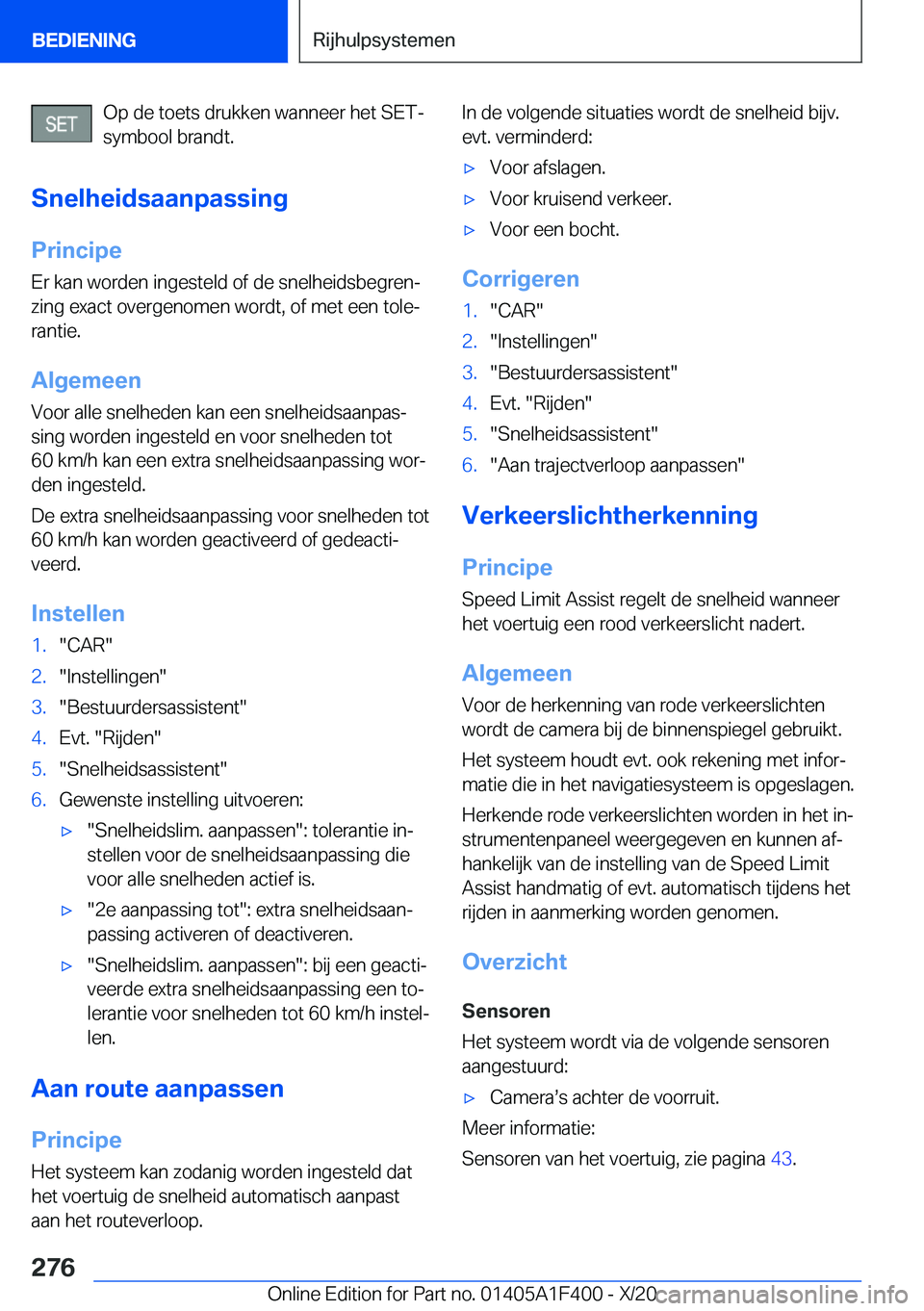 BMW X5 2021  Instructieboekjes (in Dutch) �O�p��d�e��t�o�e�t�s��d�r�u�k�k�e�n��w�a�n�n�e�e�r��h�e�t��S�E�T�-�s�y�m�b�o�o�l��b�r�a�n�d�t�.
�S�n�e�l�h�e�i�d�s�a�a�n�p�a�s�s�i�n�g �P�r�i�n�c�i�p�e�E�r��k�a�n��w�o�r�d�e�n��i�n�g�e�s�t�e