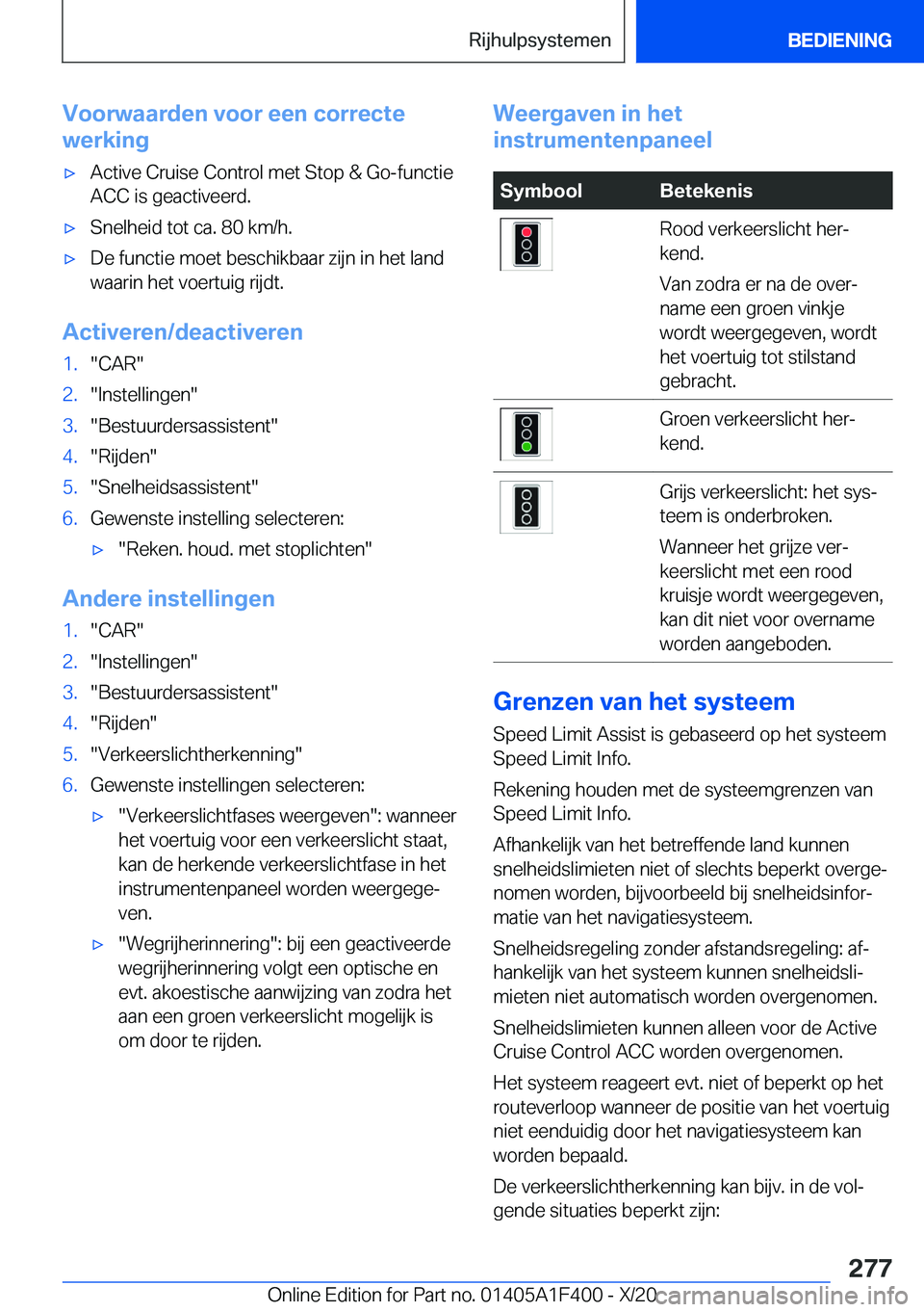 BMW X5 2021  Instructieboekjes (in Dutch) �V�o�o�r�w�a�a�r�d�e�n��v�o�o�r��e�e�n��c�o�r�r�e�c�t�e
�w�e�r�k�i�n�g'x�A�c�t�i�v�e��C�r�u�i�s�e��C�o�n�t�r�o�l��m�e�t��S�t�o�p��&��G�o�-�f�u�n�c�t�i�e
�A�C�C��i�s��g�e�a�c�t�i�v�e�e�r