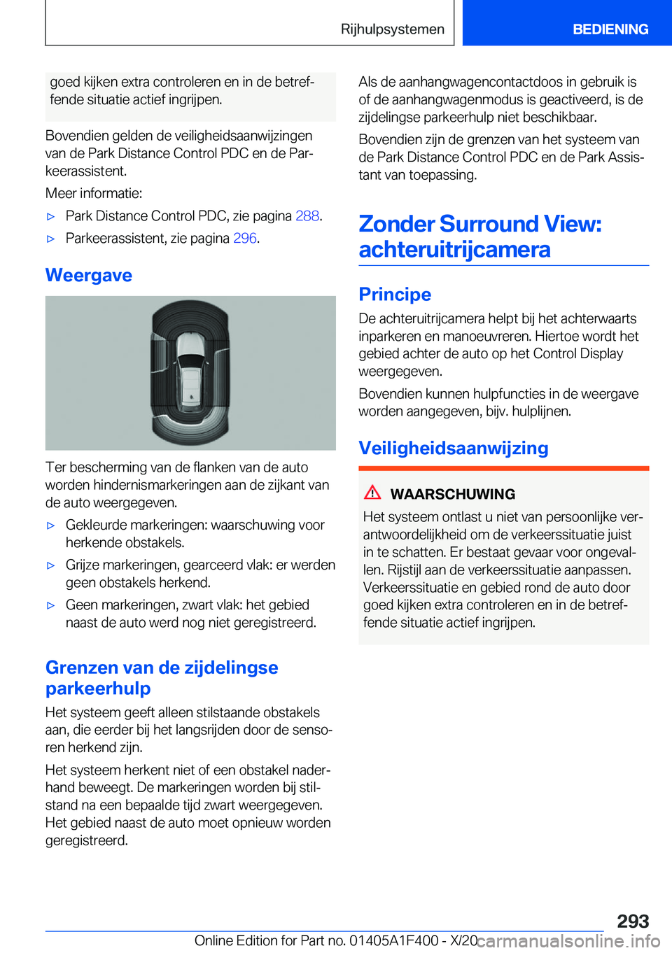 BMW X5 2021  Instructieboekjes (in Dutch) �g�o�e�d��k�i�j�k�e�n��e�x�t�r�a��c�o�n�t�r�o�l�e�r�e�n��e�n��i�n��d�e��b�e�t�r�e�fj�f�e�n�d�e��s�i�t�u�a�t�i�e��a�c�t�i�e�f��i�n�g�r�i�j�p�e�n�.
�B�o�v�e�n�d�i�e�n��g�e�l�d�e�n��d�e��v�