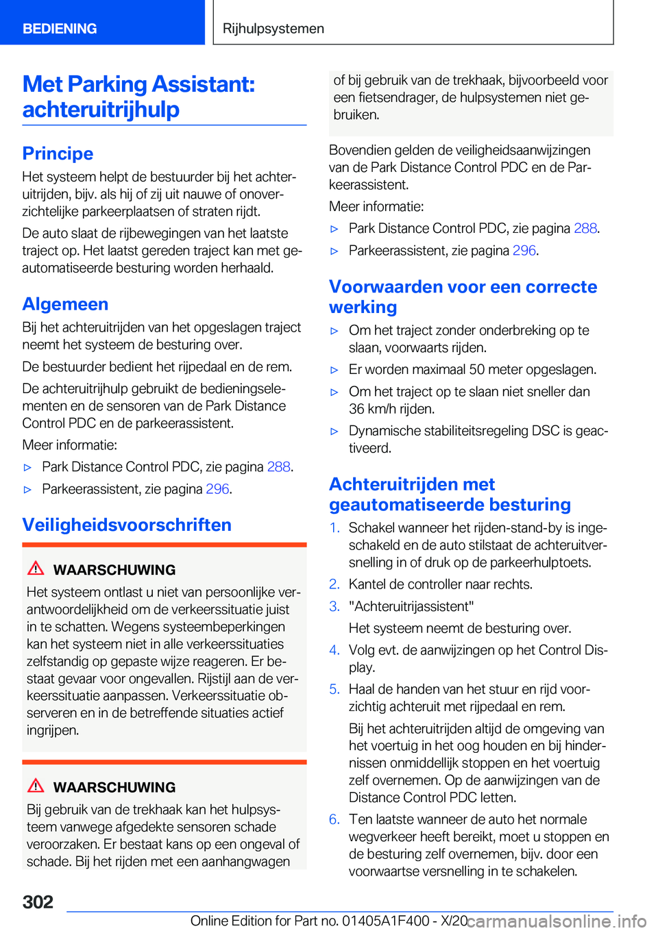 BMW X5 2021  Instructieboekjes (in Dutch) �M�e�t��P�a�r�k�i�n�g��A�s�s�i�s�t�a�n�t�:�a�c�h�t�e�r�u�i�t�r�i�j�h�u�l�p
�P�r�i�n�c�i�p�e
�H�e�t��s�y�s�t�e�e�m��h�e�l�p�t��d�e��b�e�s�t�u�u�r�d�e�r��b�i�j��h�e�t��a�c�h�t�e�rj �u�i�t�r�i�