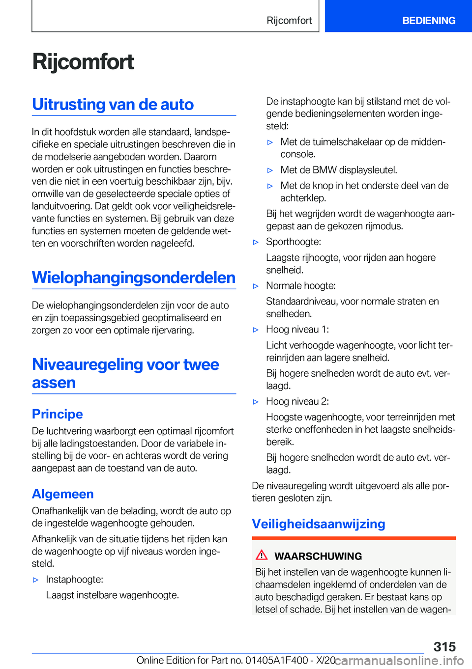 BMW X5 2021  Instructieboekjes (in Dutch) �R�i�j�c�o�m�f�o�r�t�U�i�t�r�u�s�t�i�n�g��v�a�n��d�e��a�u�t�o
�I�n��d�i�t��h�o�o�f�d�s�t�u�k��w�o�r�d�e�n��a�l�l�e��s�t�a�n�d�a�a�r�d�,��l�a�n�d�s�p�ej�c�i�f�i�e�k�e��e�n��s�p�e�c�i�a�l�e�