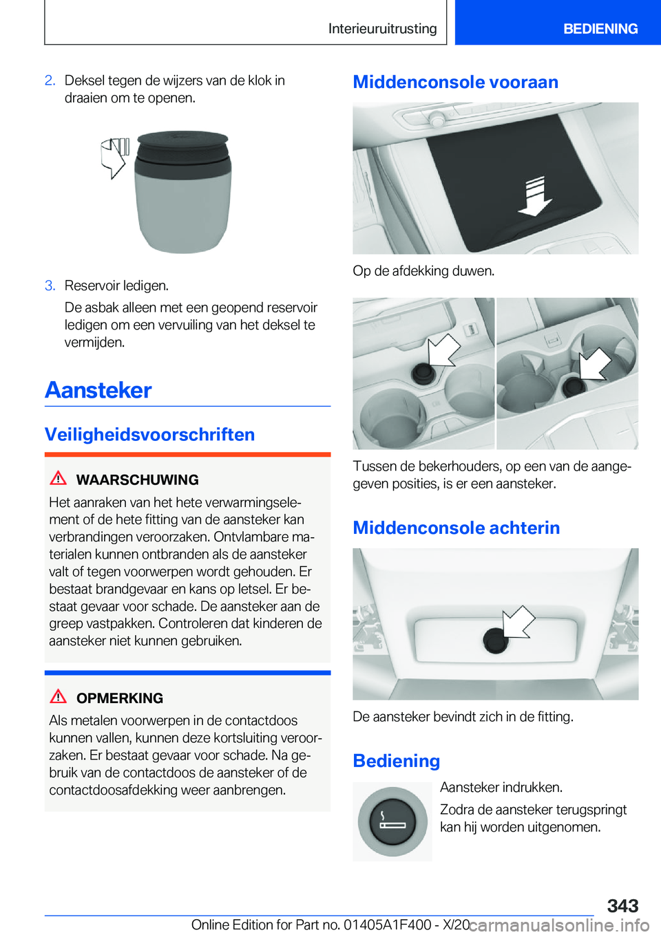 BMW X5 2021  Instructieboekjes (in Dutch) �2�.�D�e�k�s�e�l��t�e�g�e�n��d�e��w�i�j�z�e�r�s��v�a�n��d�e��k�l�o�k��i�n�d�r�a�a�i�e�n��o�m��t�e��o�p�e�n�e�n�.�3�.�R�e�s�e�r�v�o�i�r��l�e�d�i�g�e�n�.
�D�e��a�s�b�a�k��a�l�l�e�e�n��m�e�