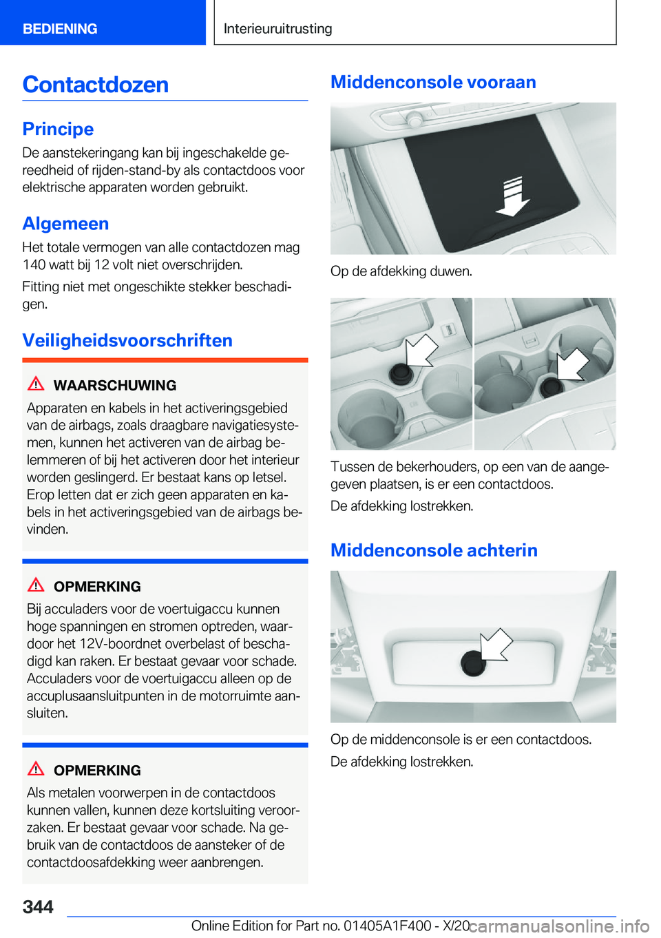 BMW X5 2021  Instructieboekjes (in Dutch) �C�o�n�t�a�c�t�d�o�z�e�n
�P�r�i�n�c�i�p�e
�D�e��a�a�n�s�t�e�k�e�r�i�n�g�a�n�g��k�a�n��b�i�j��i�n�g�e�s�c�h�a�k�e�l�d�e��g�ej �r�e�e�d�h�e�i�d��o�f��r�i�j�d�e�n�-�s�t�a�n�d�-�b�y��a�l�s��c�o�