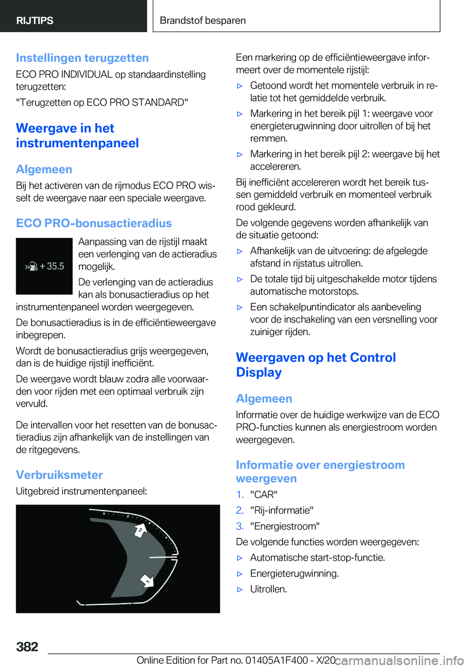 BMW X5 2021  Instructieboekjes (in Dutch) �I�n�s�t�e�l�l�i�n�g�e�n��t�e�r�u�g�z�e�t�t�e�n
�E�C�O��P�R�O��I�N�D�I�V�I�D�U�A�L��o�p��s�t�a�n�d�a�a�r�d�i�n�s�t�e�l�l�i�n�g
�t�e�r�u�g�z�e�t�t�e�n�:
��T�e�r�u�g�z�e�t�t�e�n��o�p��E�C�O��P�
