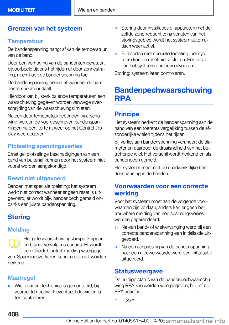 BMW X5 2021  Instructieboekjes (in Dutch) �G�r�e�n�z�e�n��v�a�n��h�e�t��s�y�s�t�e�e�m
�T�e�m�p�e�r�a�t�u�u�r �D�e��b�a�n�d�e�n�s�p�a�n�n�i�n�g��h�a�n�g�t��a�f��v�a�n��d�e��t�e�m�p�e�r�a�t�u�u�r�v�a�n��d�e��b�a�n�d�.
�D�o�o�r��e�e�