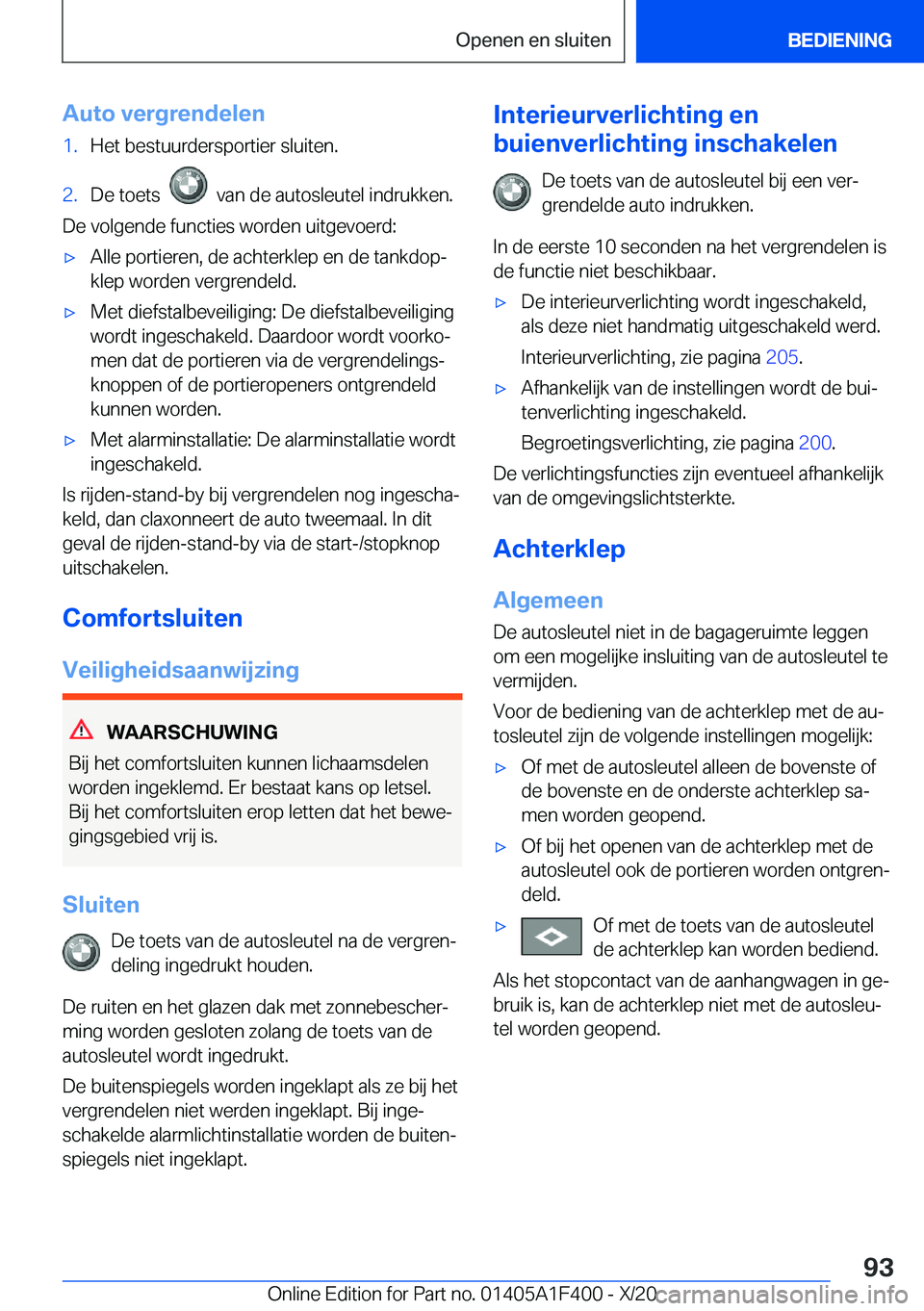 BMW X5 2021  Instructieboekjes (in Dutch) �A�u�t�o��v�e�r�g�r�e�n�d�e�l�e�n�1�.�H�e�t��b�e�s�t�u�u�r�d�e�r�s�p�o�r�t�i�e�r��s�l�u�i�t�e�n�.�2�.�D�e��t�o�e�t�s�����v�a�n��d�e��a�u�t�o�s�l�e�u�t�e�l��i�n�d�r�u�k�k�e�n�.
�D�e��v�o�l�