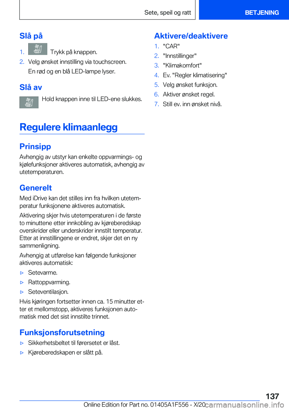BMW X5 2021  InstruksjonsbØker (in Norwegian) �S�l�å��p�å�1�.���T�r�y�k�k��p�å��k�n�a�p�p�e�n�.�2�.�V�e�l�g��