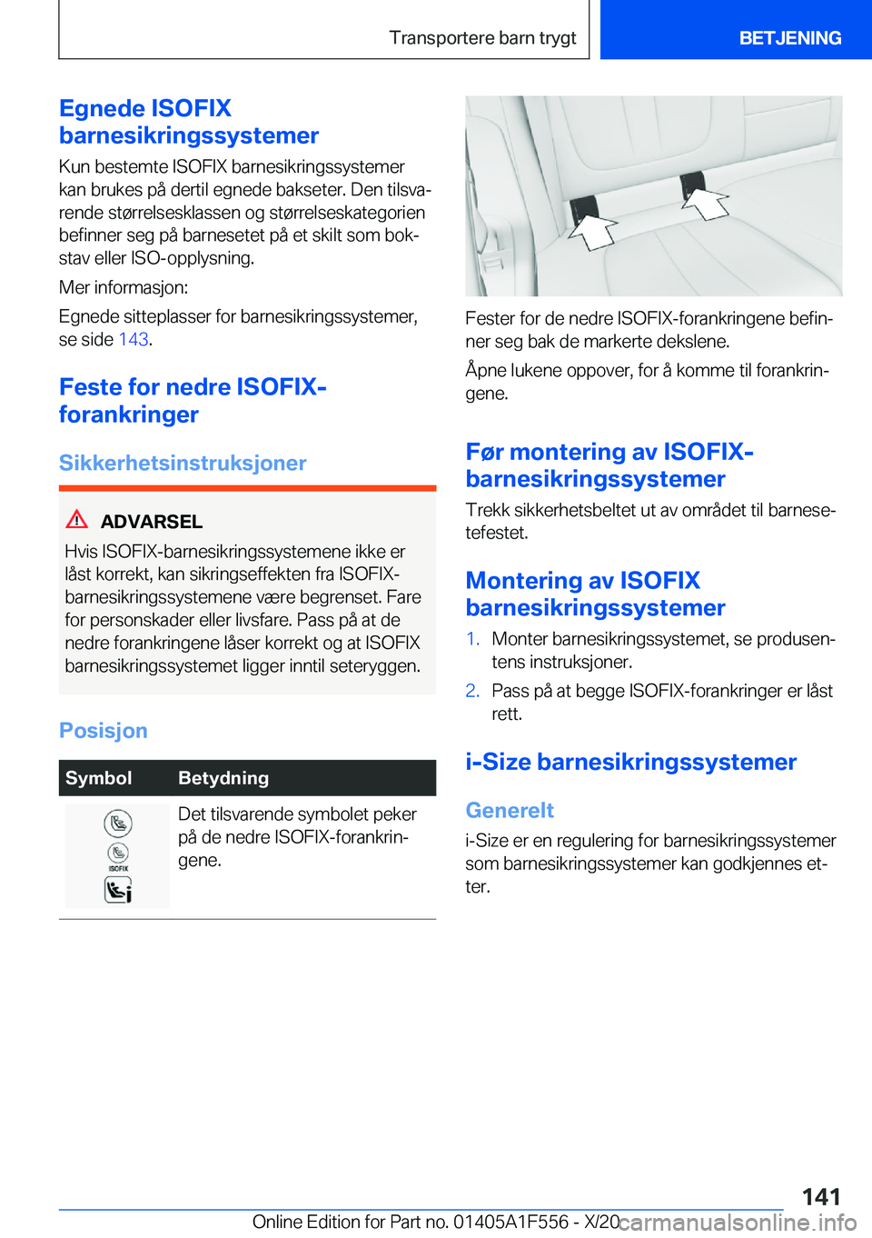 BMW X5 2021  InstruksjonsbØker (in Norwegian) �E�g�n�e�d�e��I�S�O�F�I�X
�b�a�r�n�e�s�i�k�r�i�n�g�s�s�y�s�t�e�m�e�r
�K�u�n��b�e�s�t�e�m�t�e��I�S�O�F�I�X��b�a�r�n�e�s�i�k�r�i�n�g�s�s�y�s�t�e�m�e�r
�k�a�n��b�r�u�k�e�s��p�å��d�e�r�t�i�l��e�g