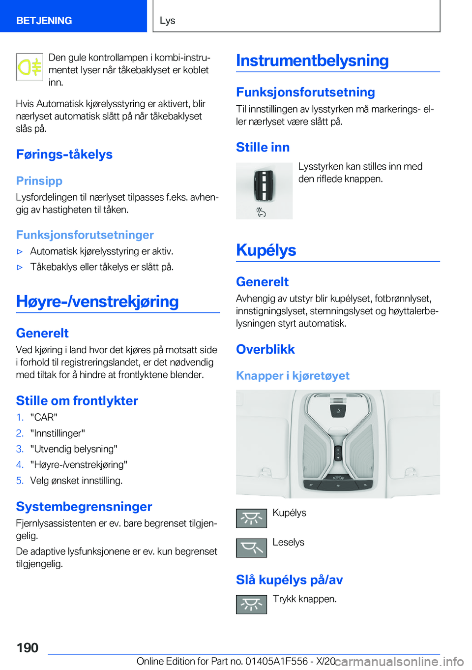 BMW X5 2021  InstruksjonsbØker (in Norwegian) �D�e�n��g�u�l�e��k�o�n�t�r�o�l�l�a�m�p�e�n��i��k�o�m�b�i�-�i�n�s�t�r�uj
�m�e�n�t�e�t��l�y�s�e�r��n�å�r��t�å�k�e�b�a�k�l�y�s�e�t��e�r��k�o�b�l�e�t �i�n�n�.
�H�v�i�s��A�u�t�o�m�a�t�i�s�k��