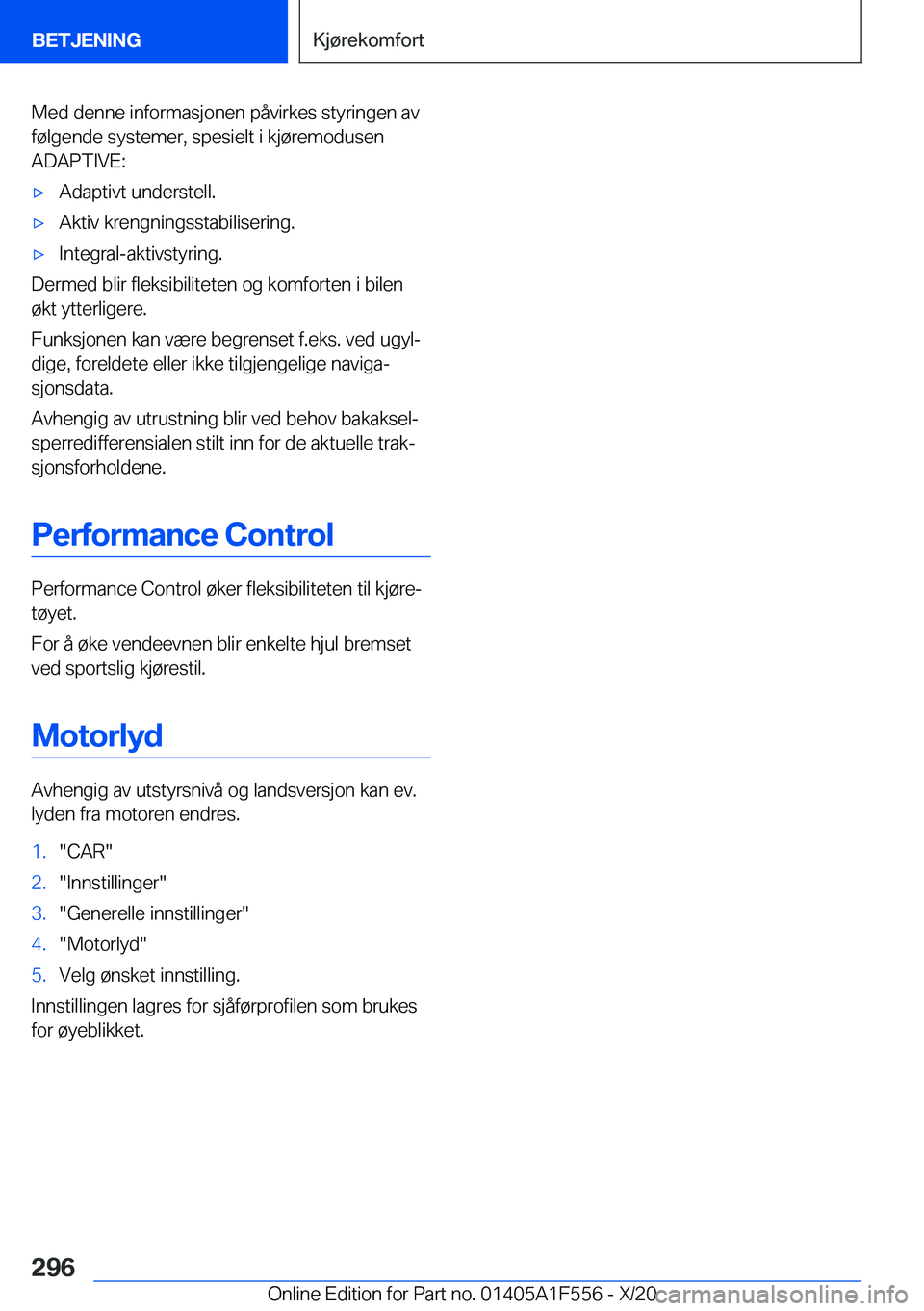 BMW X5 2021  InstruksjonsbØker (in Norwegian) �M�e�d��d�e�n�n�e��i�n�f�o�r�m�a�s�j�o�n�e�n��p�å�v�i�r�k�e�s��s�t�y�r�i�n�g�e�n��a�v
�f�