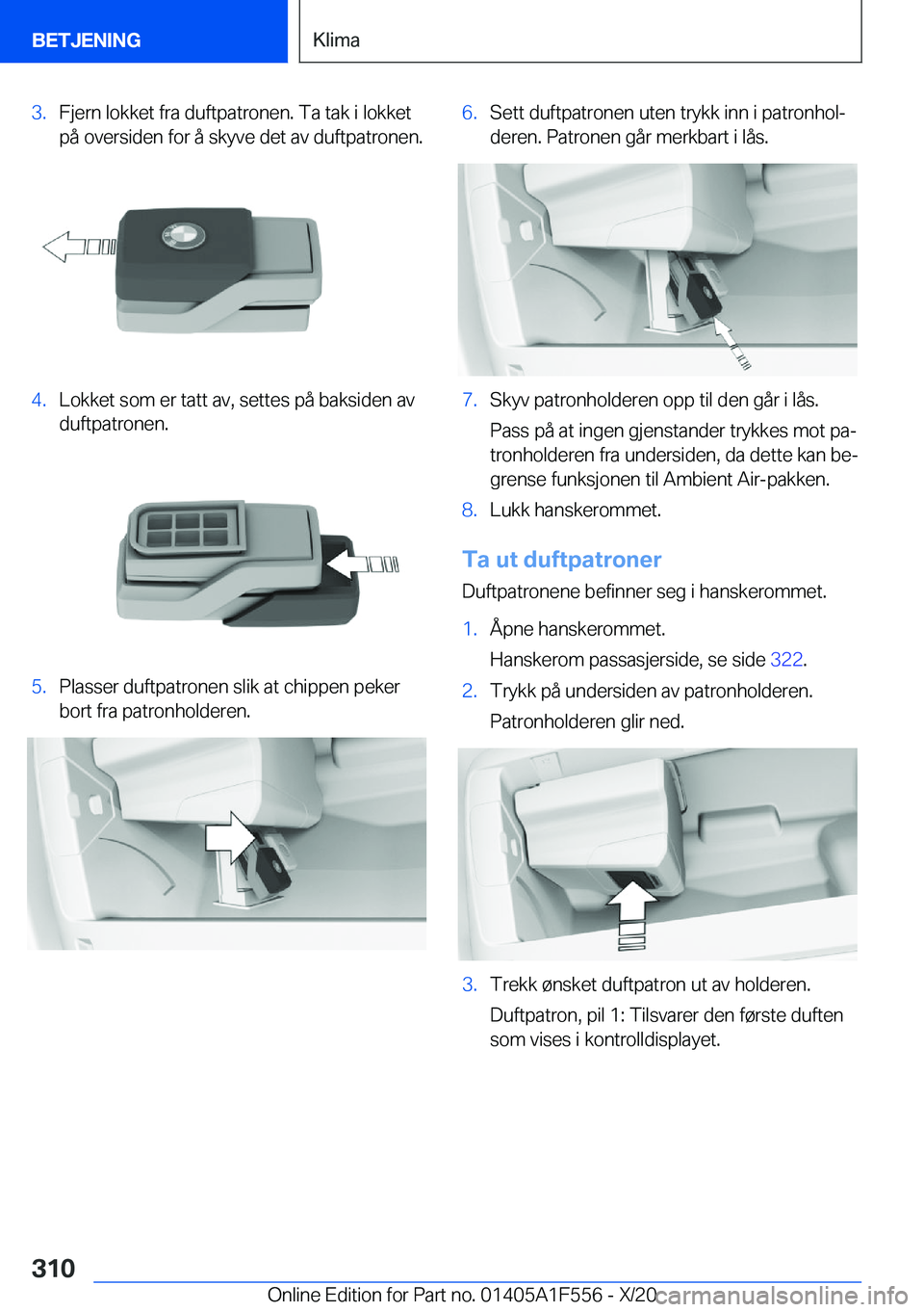 BMW X5 2021  InstruksjonsbØker (in Norwegian) �3�.�F�j�e�r�n��l�o�k�k�e�t��f�r�a��d�u�f�t�p�a�t�r�o�n�e�n�.��T�a��t�a�k��i��l�o�k�k�e�t�p�å��o�v�e�r�s�i�d�e�n��f�o�r��å��s�k�y�v�e��d�e�t��a�v��d�u�f�t�p�a�t�r�o�n�e�n�.�4�.�L�o�k�k