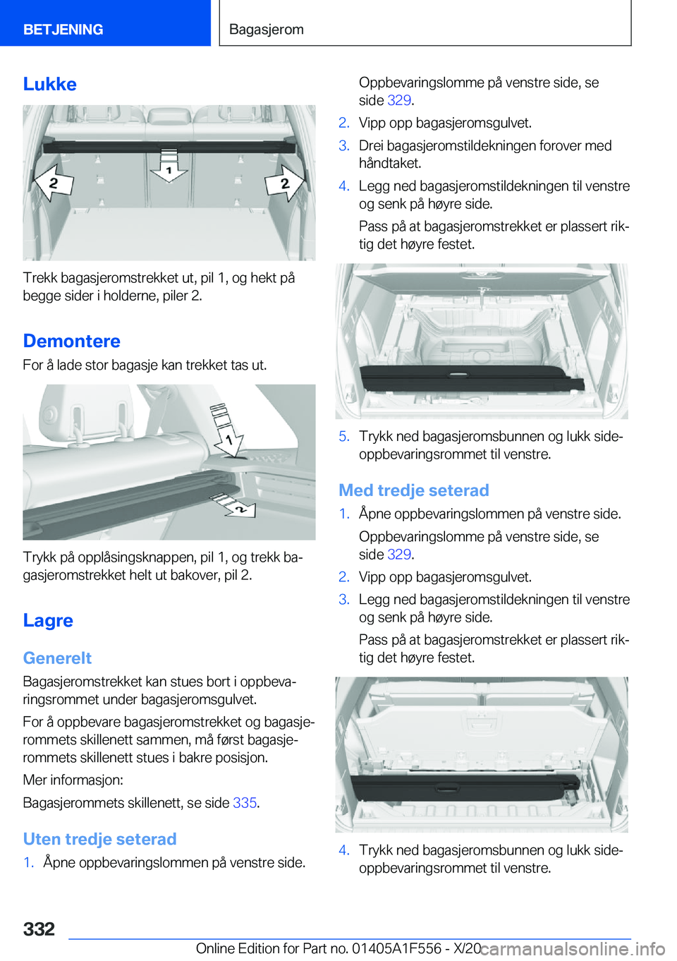 BMW X5 2021  InstruksjonsbØker (in Norwegian) �L�u�k�k�e
�T�r�e�k�k��b�a�g�a�s�j�e�r�o�m�s�t�r�e�k�k�e�t��u�t�,��p�i�l��1�,��o�g��h�e�k�t��p�å
�b�e�g�g�e��s�i�d�e�r��i��h�o�l�d�e�r�n�e�,��p�i�l�e�r��2�.
�D�e�m�o�n�t�e�r�e
�F�o�r��å