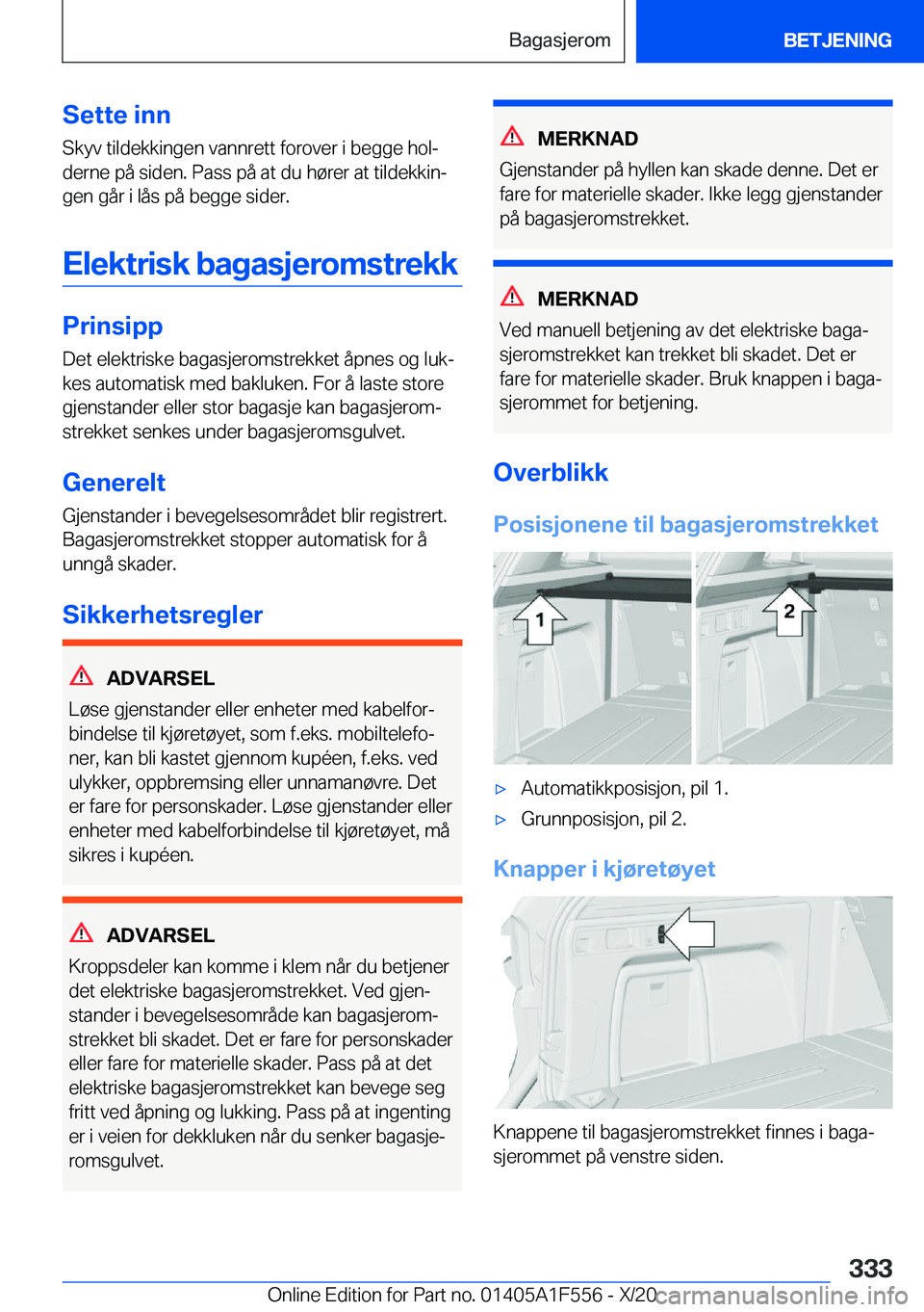 BMW X5 2021  InstruksjonsbØker (in Norwegian) �S�e�t�t�e��i�n�n
�S�k�y�v��t�i�l�d�e�k�k�i�n�g�e�n��v�a�n�n�r�e�t�t��f�o�r�o�v�e�r��i��b�e�g�g�e��h�o�lj
�d�e�r�n�e��p�å��s�i�d�e�n�.��P�a�s�s��p�å��a�t��d�u��h�
