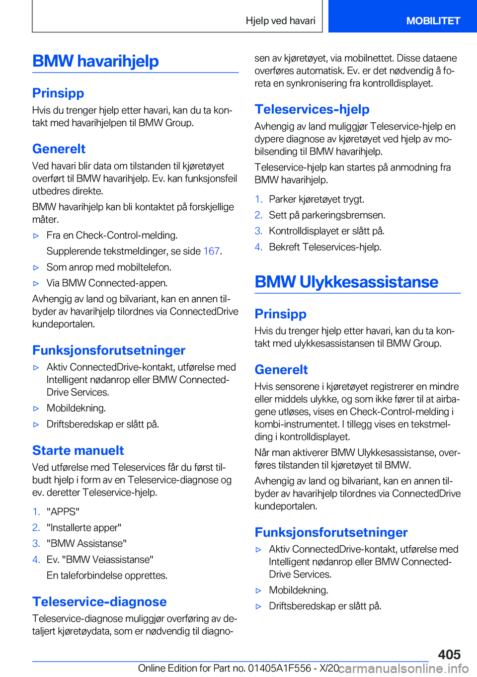 BMW X5 2021  InstruksjonsbØker (in Norwegian) �B�M�W��h�a�v�a�r�i�h�j�e�l�p
�P�r�i�n�s�i�p�p
�H�v�i�s��d�u��t�r�e�n�g�e�r��h�j�e�l�p��e�t�t�e�r��h�a�v�a�r�i�,��k�a�n��d�u��t�a��k�o�nj
�t�a�k�t��m�e�d��h�a�v�a�r�i�h�j�e�l�p�e�n��t�i�
