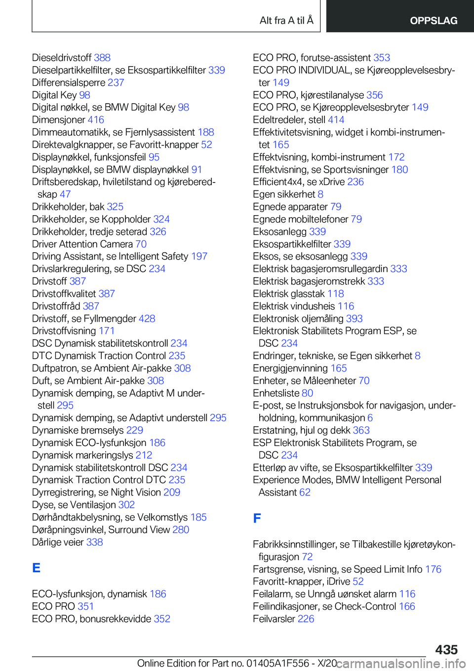 BMW X5 2021  InstruksjonsbØker (in Norwegian) �D�i�e�s�e�l�d�r�i�v�s�t�o�f�f��3�8�8�
�D�i�e�s�e�l�p�a�r�t�i�k�k�e�l�f�i�l�t�e�r�,��s�e��E�k�s�o�s�p�a�r�t�i�k�k�e�l�f�i�l�t�e�r� �3�3�9�
�D�i�f�f�e�r�e�n�s�i�a�l�s�p�e�r�r�e� �2�3�7�
�D�i�g�