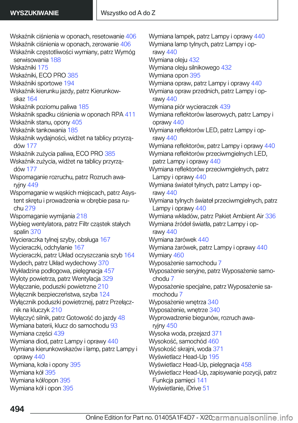 BMW X5 2021  Instrukcja obsługi (in Polish) �W�s�k�a7�n�i�k��c�i�n�i�e�n�i�a��w��o�p�o�n�a�c�h�,��r�e�s�e�t�o�w�a�n�i�e��4�0�6�
�W�s�k�a7�n�i�k��c�i�n�i�e�n�i�a��w��o�p�o�n�a�c�h�,��z�e�r�o�w�a�n�i�e� �4�0�6�
�W�s�k�a7�n�i�k�