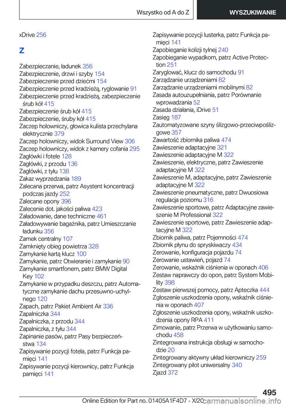 BMW X5 2021  Instrukcja obsługi (in Polish) �x�D�r�i�v�e��2�5�6�
�Z
�Z�a�b�e�z�p�i�e�c�z�a�n�i�e�,��ł�a�d�u�n�e�k� �3�5�6�
�Z�a�b�e�z�p�i�e�c�z�e�n�i�e�,��d�r�z�w�i��i��s�z�y�b�y� �1�5�4�
�Z�a�b�e�z�p�i�e�c�z�e�n�i�e��p�r�z�e�d��d�