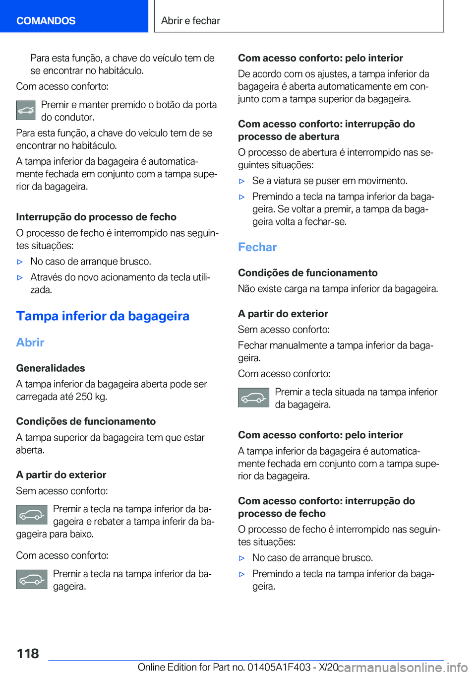 BMW X5 2021  Manual do condutor (in Portuguese) �P�a�r�a��e�s�t�a��f�u�n�