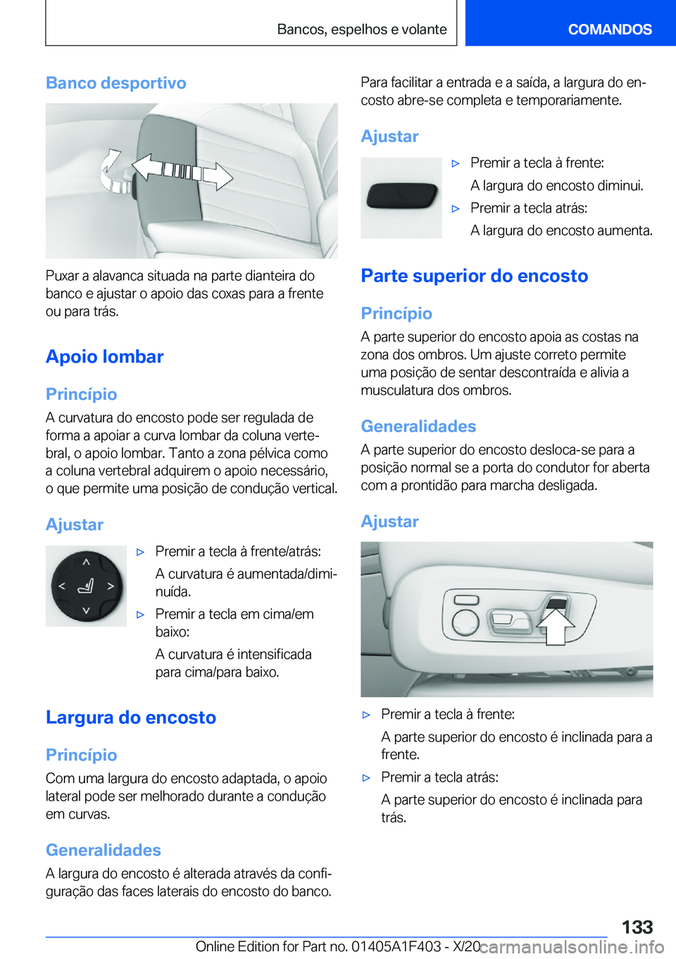 BMW X5 2021  Manual do condutor (in Portuguese) �B�a�n�c�o��d�e�s�p�o�r�t�i�v�o
�P�u�x�a�r��a��a�l�a�v�a�n�c�a��s�i�t�u�a�d�a��n�a��p�a�r�t�e��d�i�a�n�t�e�i�r�a��d�o
�b�a�n�c�o��e��a�j�u�s�t�a�r��o��a�p�o�i�o��d�a�s��c�o�x�a�s��p�a�r