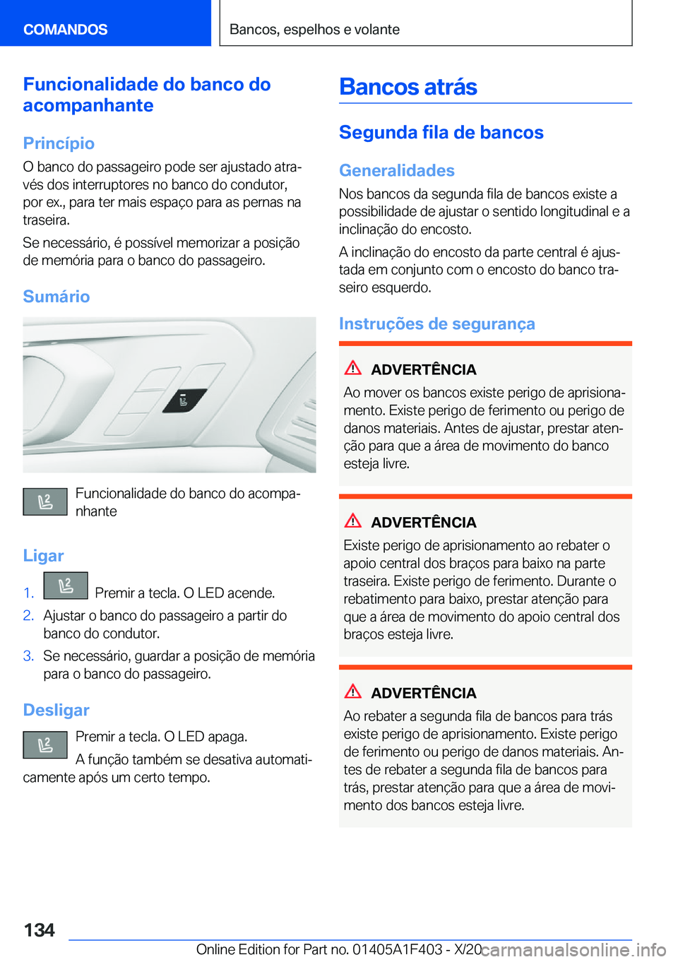 BMW X5 2021  Manual do condutor (in Portuguese) �F�u�n�c�i�o�n�a�l�i�d�a�d�e��d�o��b�a�n�c�o��d�o
�a�c�o�m�p�a�n�h�a�n�t�e
�P�r�i�n�c�