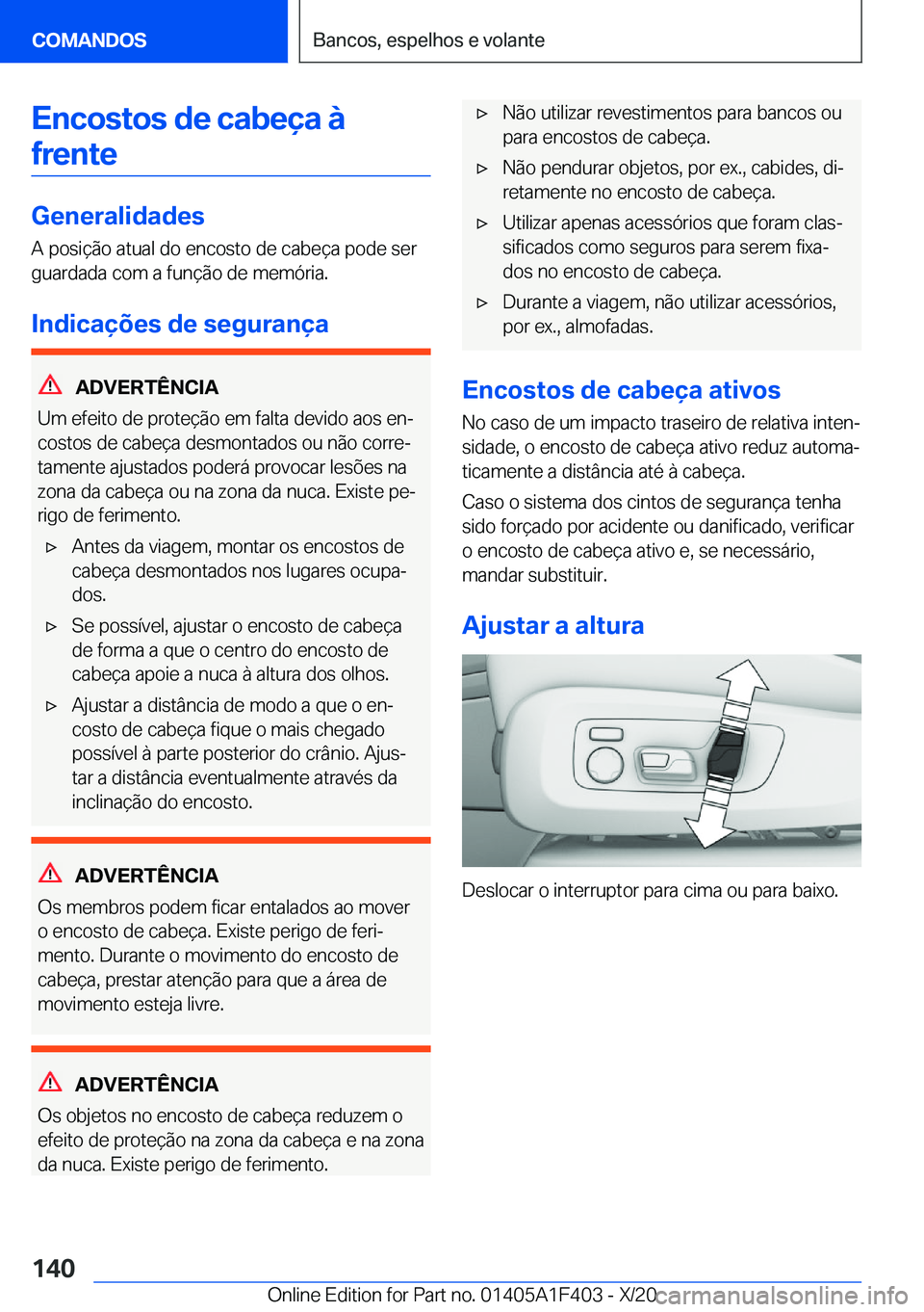 BMW X5 2021  Manual do condutor (in Portuguese) �E�n�c�o�s�t�o�s��d�e��c�a�b�e�