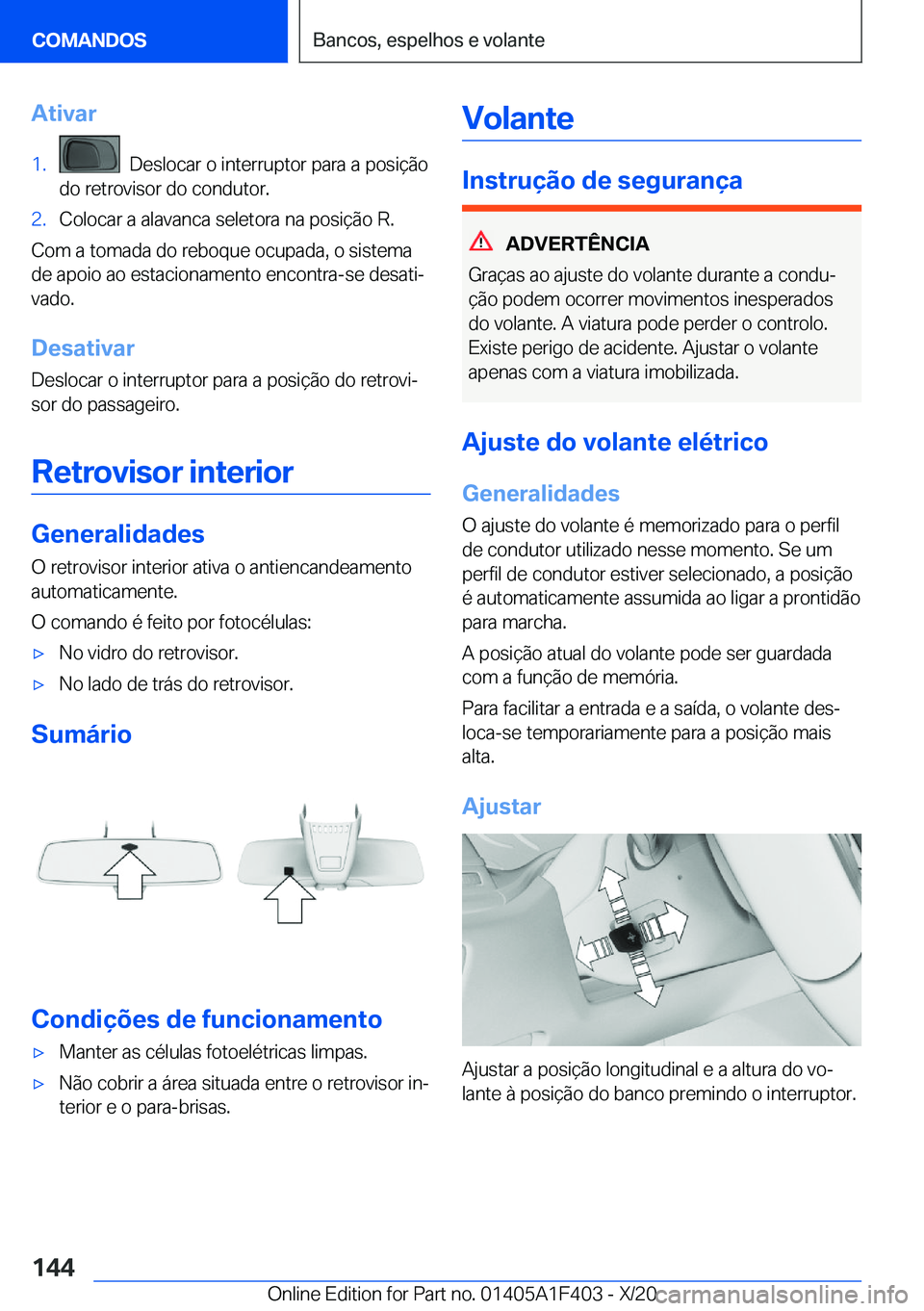 BMW X5 2021  Manual do condutor (in Portuguese) �A�t�i�v�a�r�1�.���D�e�s�l�o�c�a�r��o��i�n�t�e�r�r�u�p�t�o�r��p�a�r�a��a��p�o�s�i�