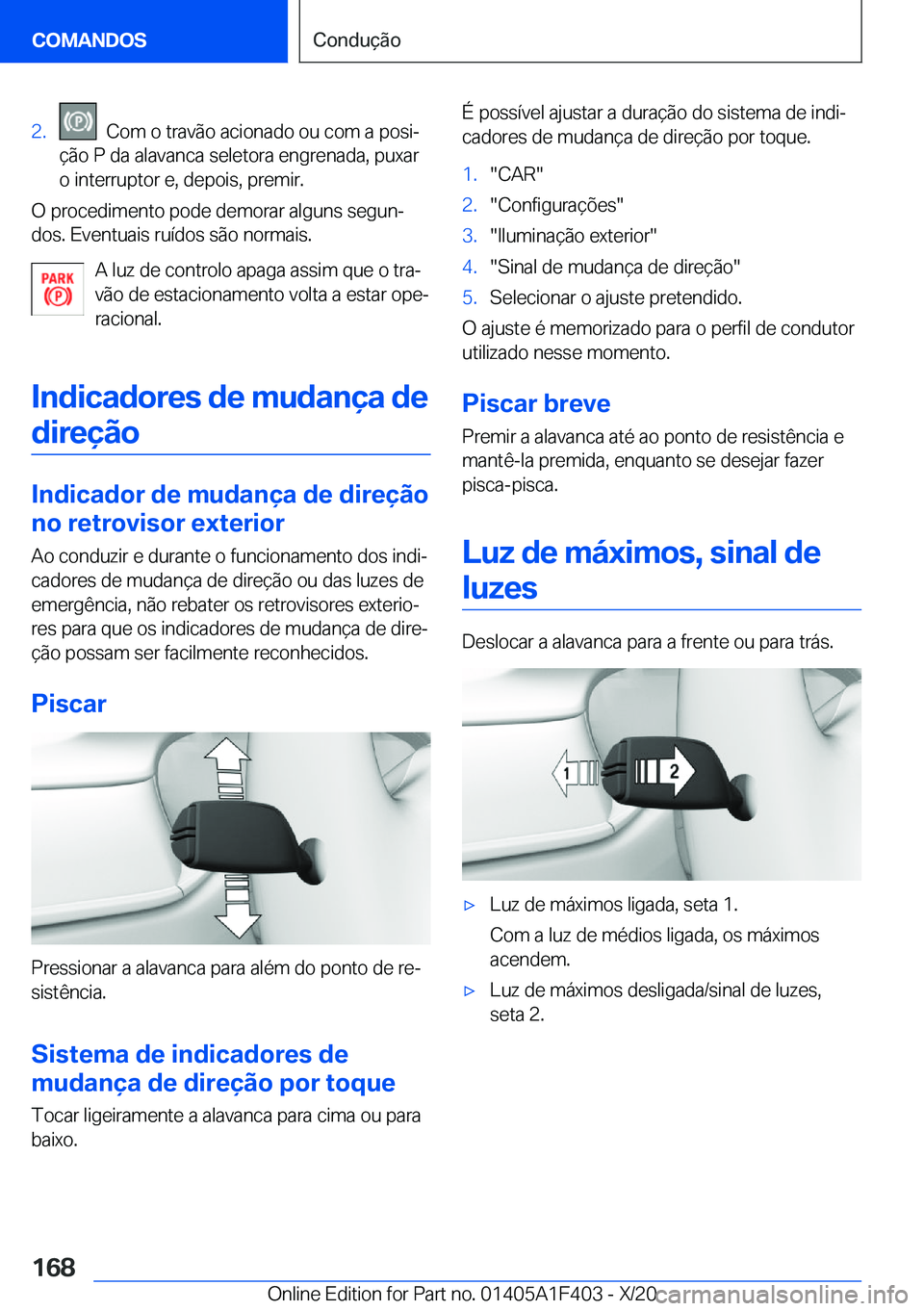 BMW X5 2021  Manual do condutor (in Portuguese) �2�.���C�o�m��o��t�r�a�v�ã�o��a�c�i�o�n�a�d�o��o�u��c�o�m��a��p�o�s�iª
�