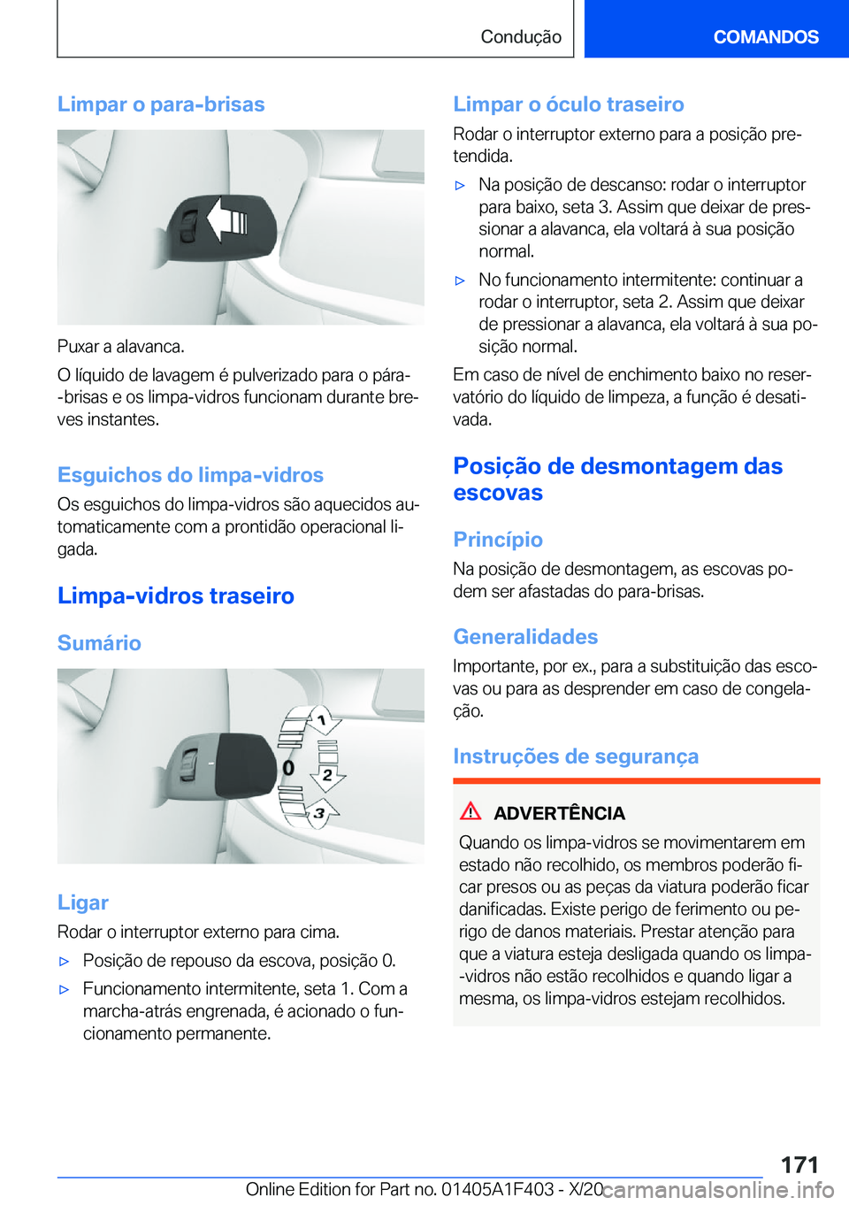 BMW X5 2021  Manual do condutor (in Portuguese) �L�i�m�p�a�r��o��p�a�r�a�-�b�r�i�s�a�s
�P�u�x�a�r��a��a�l�a�v�a�n�c�a�.
�O��l�