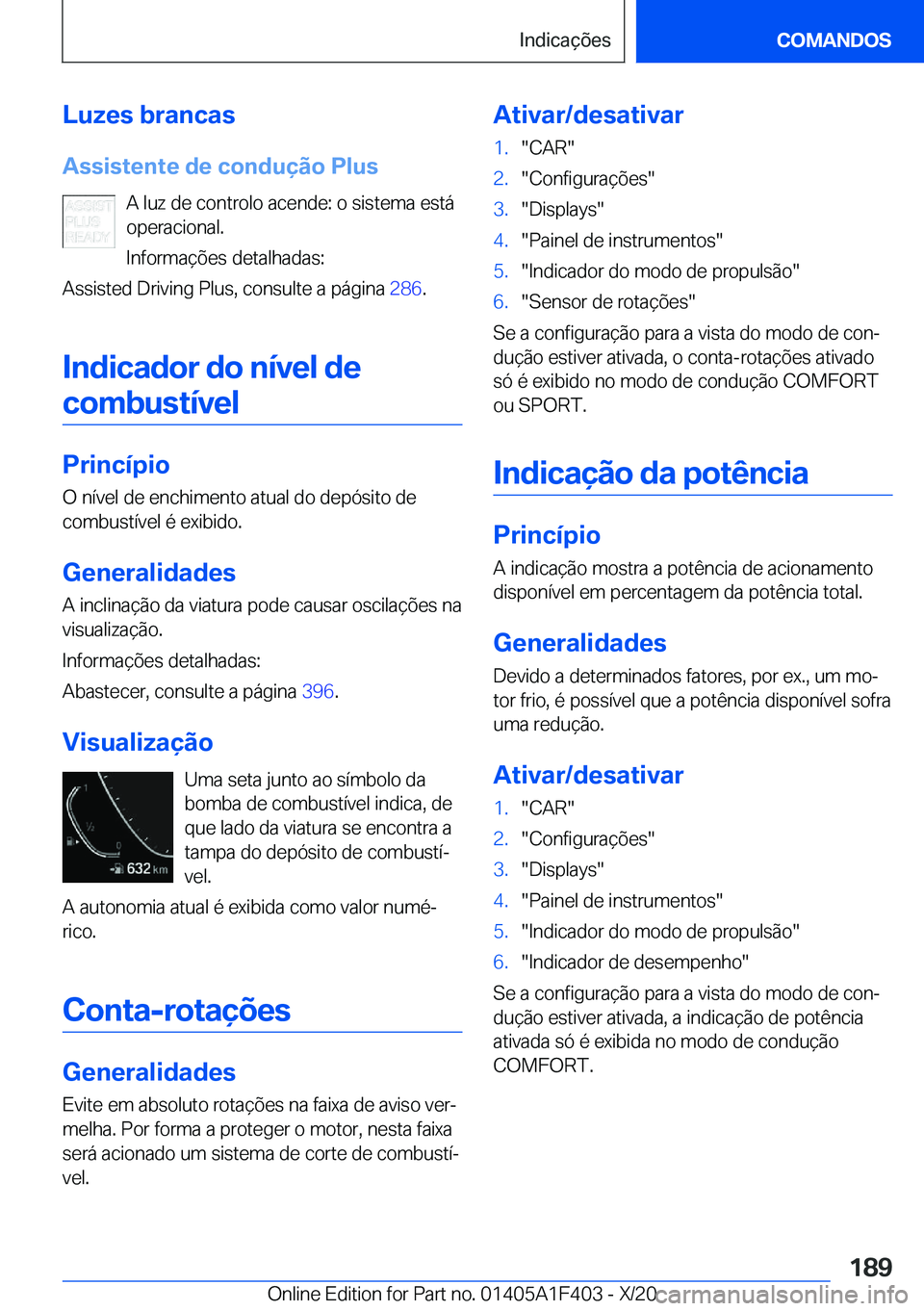 BMW X5 2021  Manual do condutor (in Portuguese) �L�u�z�e�s��b�r�a�n�c�a�s�A�s�s�i�s�t�e�n�t�e��d�e��c�o�n�d�u�