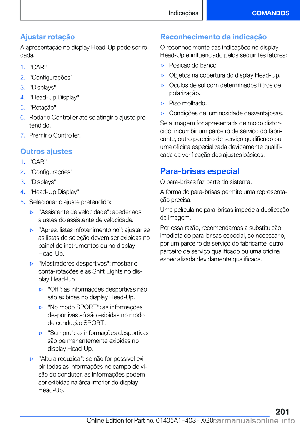 BMW X5 2021  Manual do condutor (in Portuguese) �A�j�u�s�t�a�r��r�o�t�a�