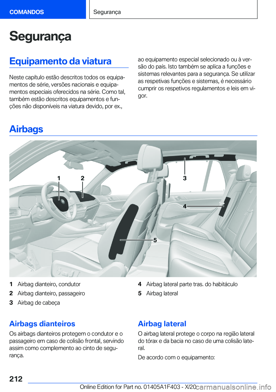 BMW X5 2021  Manual do condutor (in Portuguese) �S�e�g�u�r�a�n�