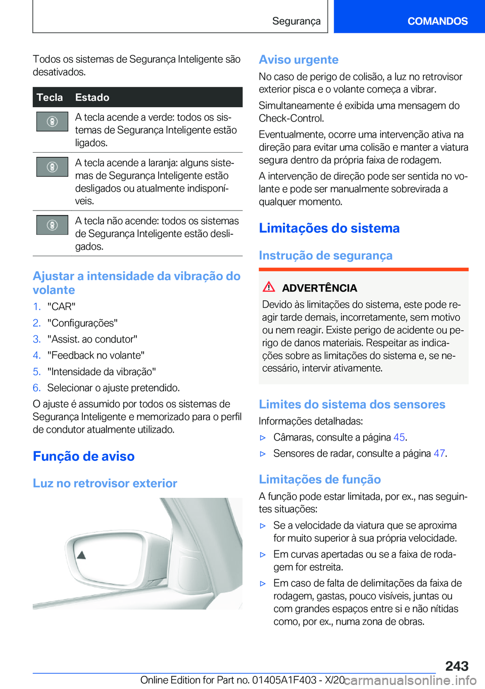 BMW X5 2021  Manual do condutor (in Portuguese) �T�o�d�o�s��o�s��s�i�s�t�e�m�a�s��d�e��S�e�g�u�r�a�n�