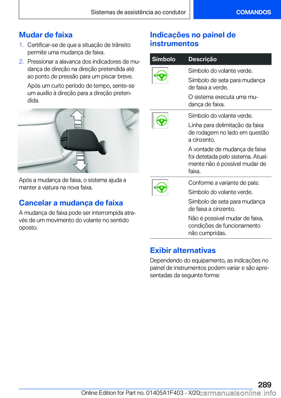 BMW X5 2021  Manual do condutor (in Portuguese) �M�u�d�a�r��d�e��f�a�i�x�a�1�.�C�e�r�t�i�f�i�c�a�r�-�s�e��d�e��q�u�e��a��s�i�t�u�a�