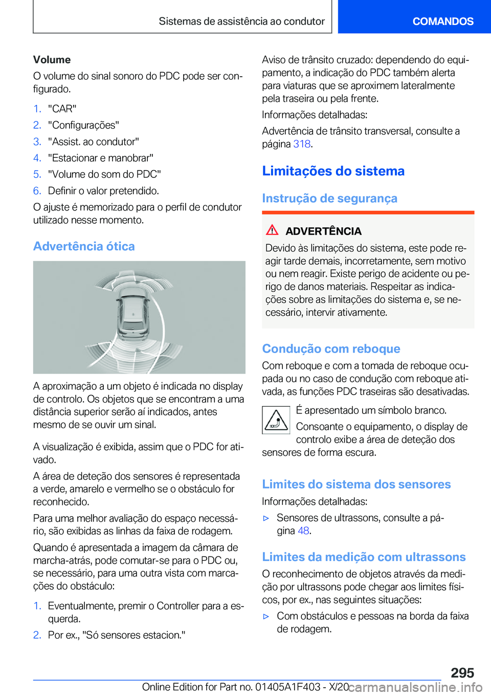 BMW X5 2021  Manual do condutor (in Portuguese) �V�o�l�u�m�e
�O��v�o�l�u�m�e��d�o��s�i�n�a�l��s�o�n�o�r�o��d�o��P�D�C��p�o�d�e��s�e�r��c�o�nª
�f�i�g�u�r�a�d�o�.�1�.��C�A�R��2�.��C�o�n�f�i�g�u�r�a�