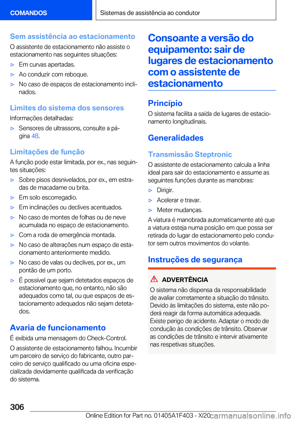 BMW X5 2021  Manual do condutor (in Portuguese) �S�e�m��a�s�s�i�s�t�ê�n�c�i�a��a�o��e�s�t�a�c�i�o�n�a�m�e�n�t�o�O��a�s�s�i�s�t�e�n�t�e��d�e��e�s�t�a�c�i�o�n�a�m�e�n�t�o��n�ã�o��a�s�s�i�s�t�e��o�e�s�t�a�c�i�o�n�a�m�e�n�t�o��n�a�s��s�e�g