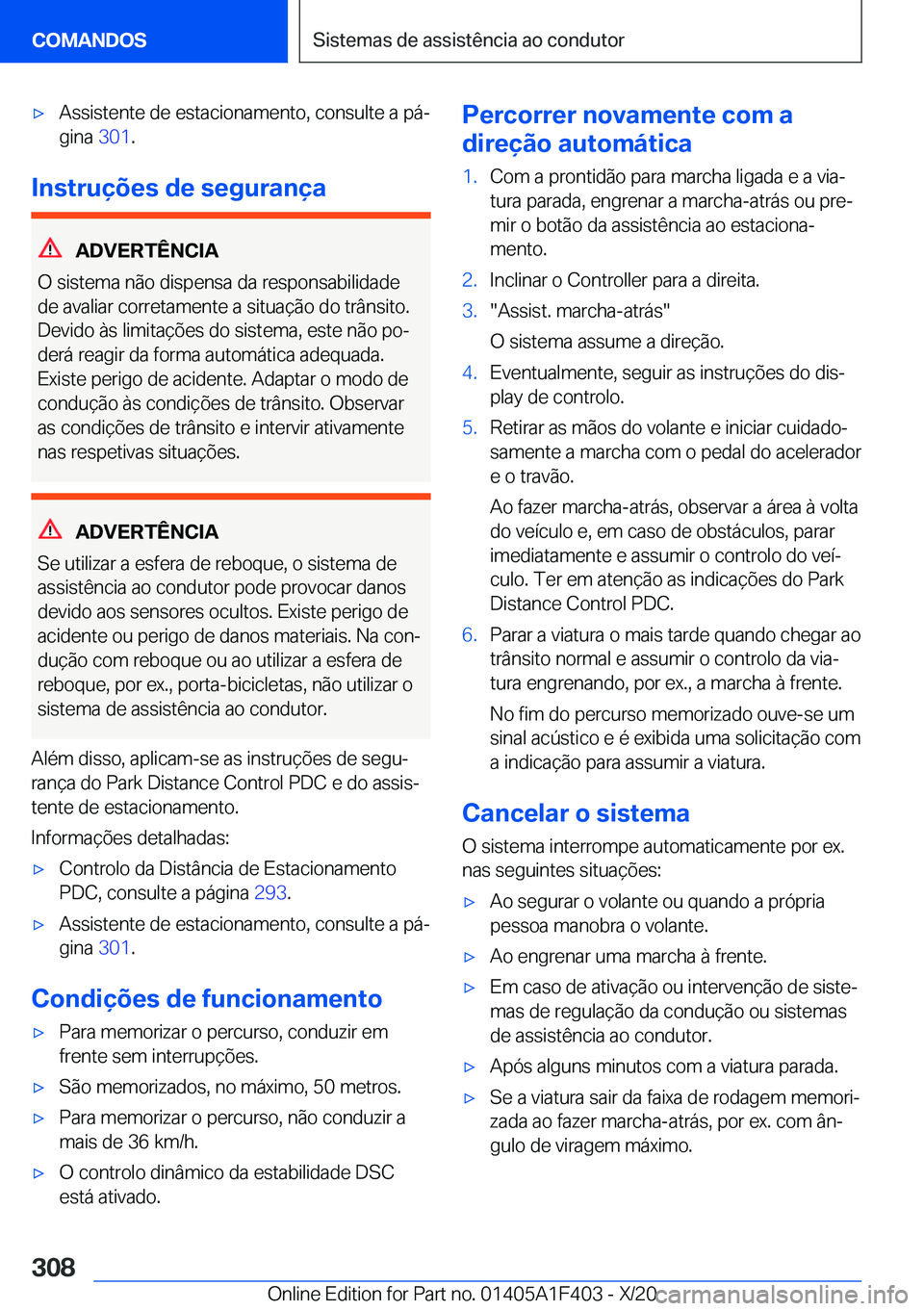 BMW X5 2021  Manual do condutor (in Portuguese) x�A�s�s�i�s�t�e�n�t�e��d�e��e�s�t�a�c�i�o�n�a�m�e�n�t�o�,��c�o�n�s�u�l�t�e��a��p�áª
�g�i�n�a� �3�0�1�.
�I�n�s�t�r�u�