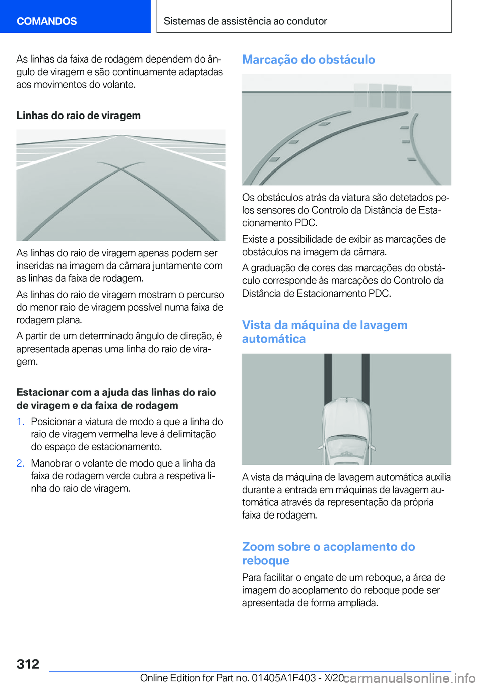 BMW X5 2021  Manual do condutor (in Portuguese) �A�s��l�i�n�h�a�s��d�a��f�a�i�x�a��d�e��r�o�d�a�g�e�m��d�e�p�e�n�d�e�m��d�o��â�nª
�g�u�l�o��d�e��v�i�r�a�g�e�m��e��s�ã�o��c�o�n�t�i�n�u�a�m�e�n�t�e��a�d�a�p�t�a�d�a�s
�a�o�s��m�o�v�