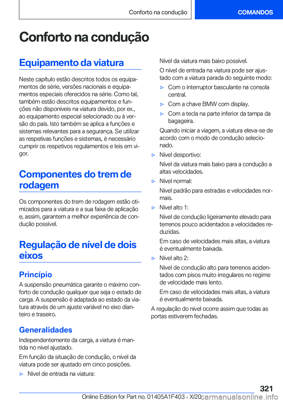 BMW X5 2021  Manual do condutor (in Portuguese) �C�o�n�f�o�r�t�o��n�a��c�o�n�d�u�