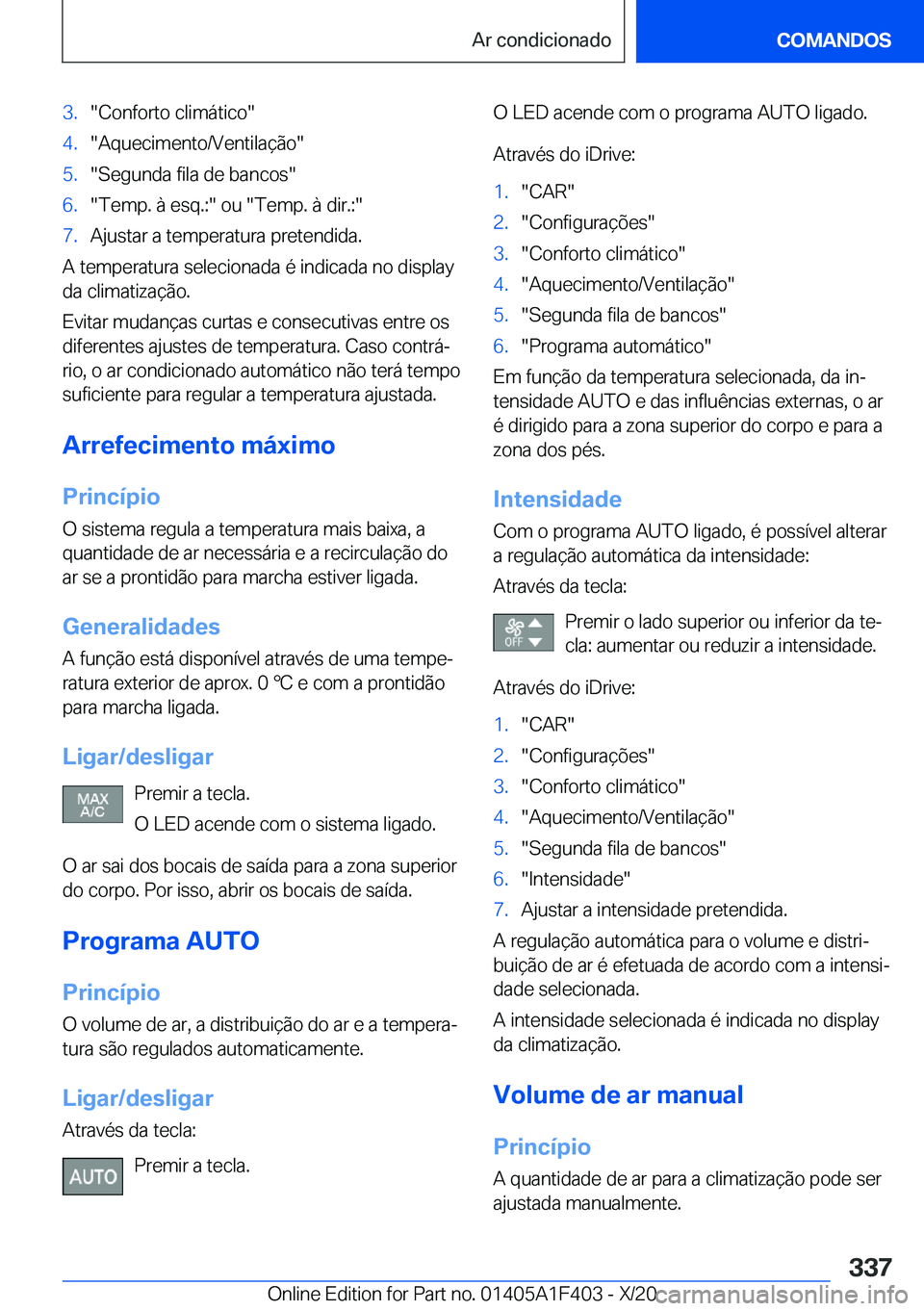BMW X5 2021  Manual do condutor (in Portuguese) �3�.��C�o�n�f�o�r�t�o��c�l�i�m�á�t�i�c�o��4�.��A�q�u�e�c�i�m�e�n�t�o�/�V�e�n�t�i�l�a�
